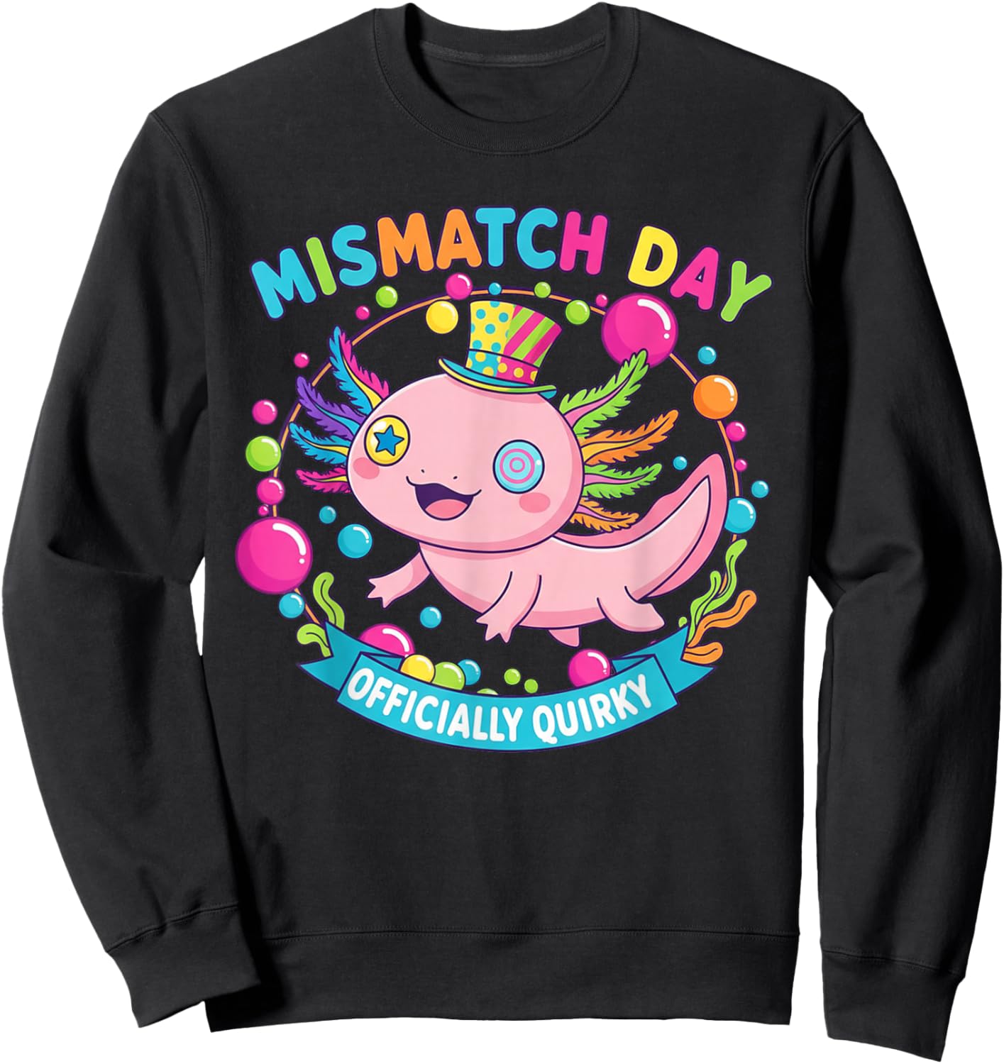 Mismatch Day Axolotl Shirt | Spirit Week Officially Quirky Sweatshirt - Sweatshirt | Black