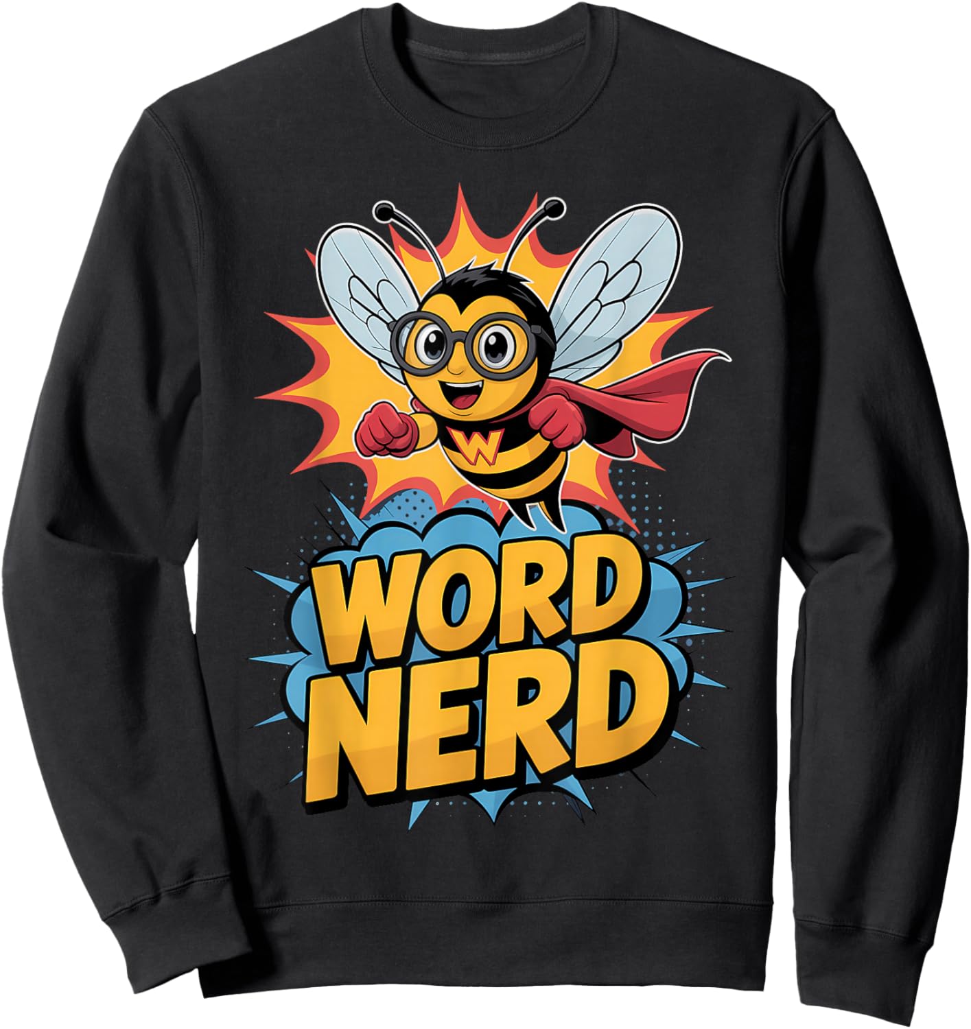 Word Nerd Superhero Spelling Bee Teacher Student Sweatshirt - Sweatshirt | Black