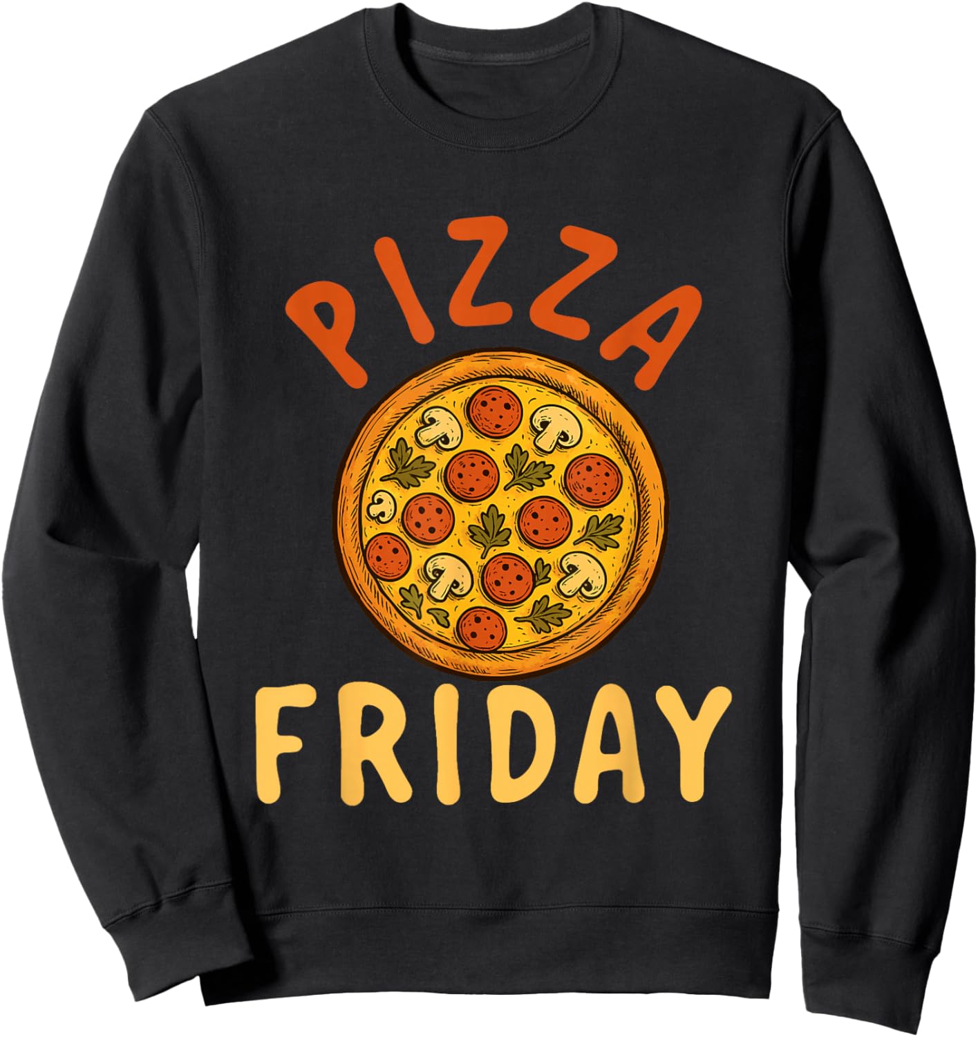 Pizza Friday - Food Lover Pizza Baker Italian Food Sweatshirt - Sweatshirt | Black