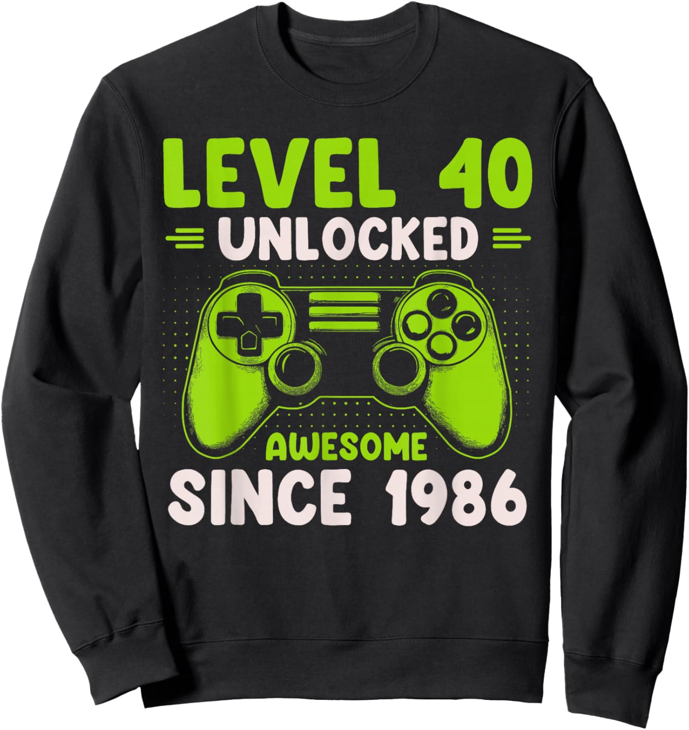 Level 40 Unlocked Awesome Since 1986 40th Birthday Gaming Sweatshirt - Sweatshirt | Black