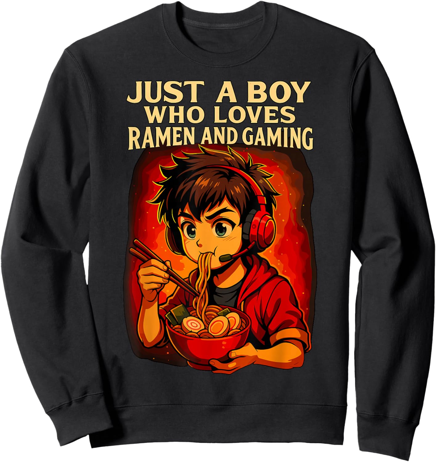 Just a Boy Who Loves Ramen and Gaming Sweatshirt - Sweatshirt | Black