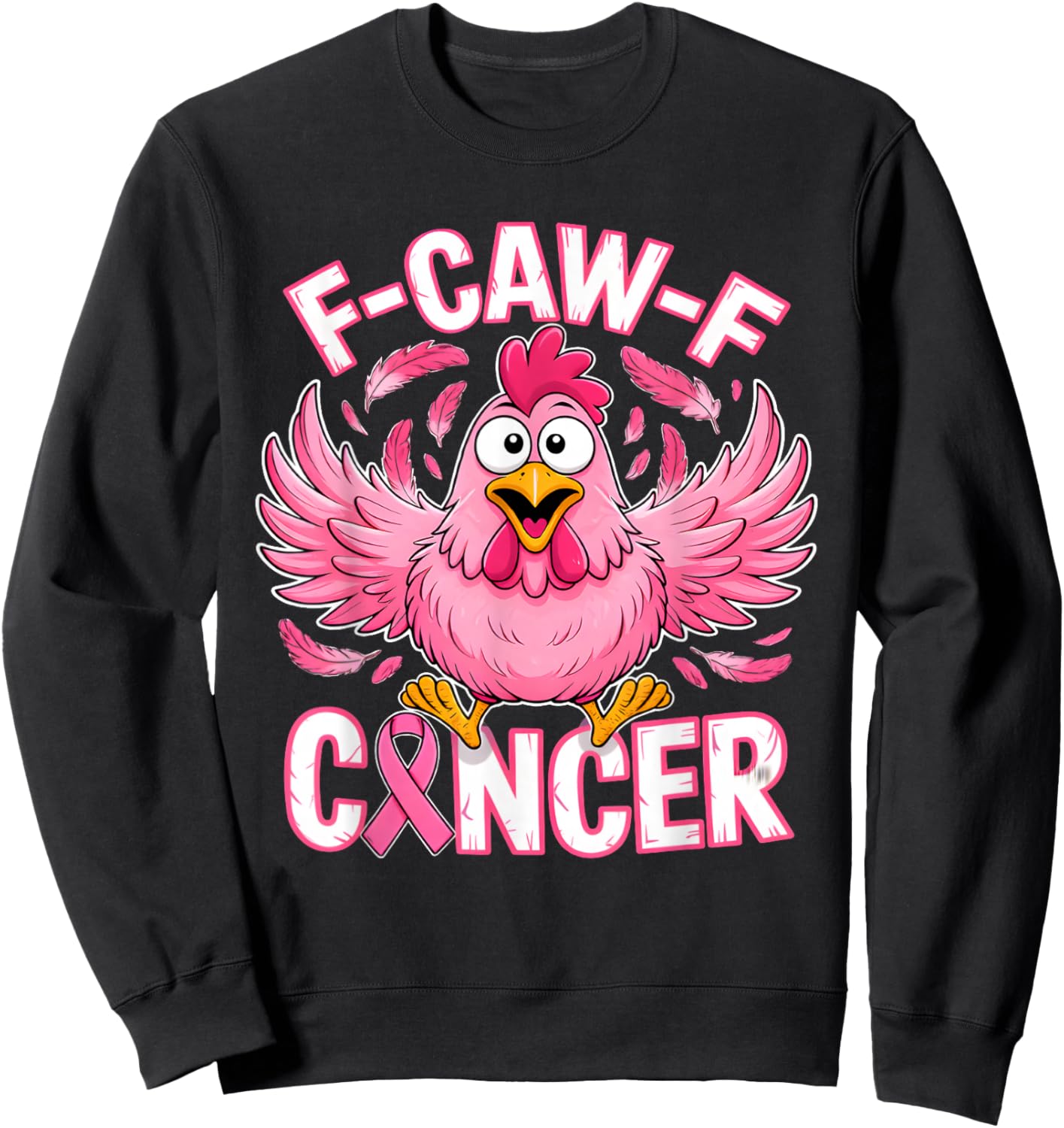 F-Caw-F Cancer Breast Cancer Awareness Pink Sweatshirt - Sweatshirt | Black
