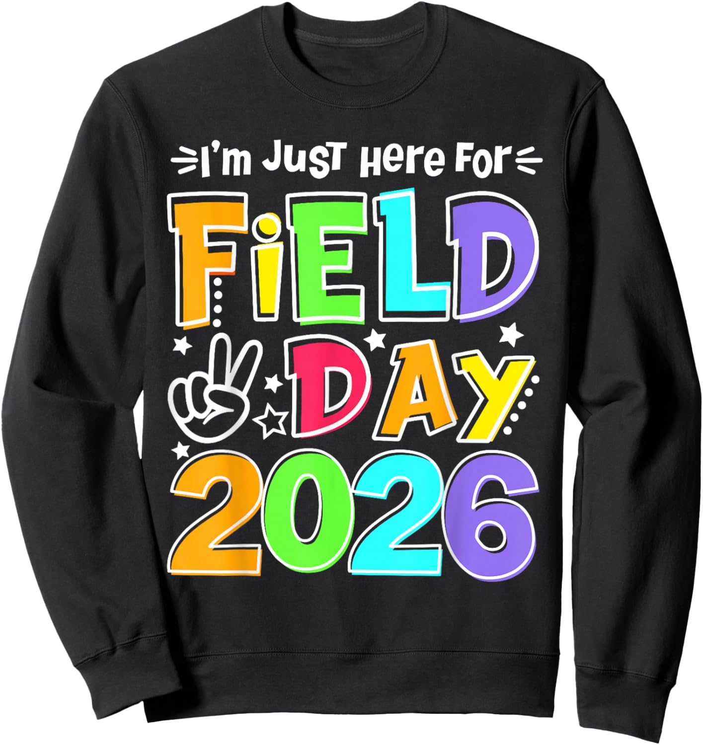 Just Here for Field Day Fun Day 2026 Teacher Kids Sweatshirt - Sweatshirt | Black