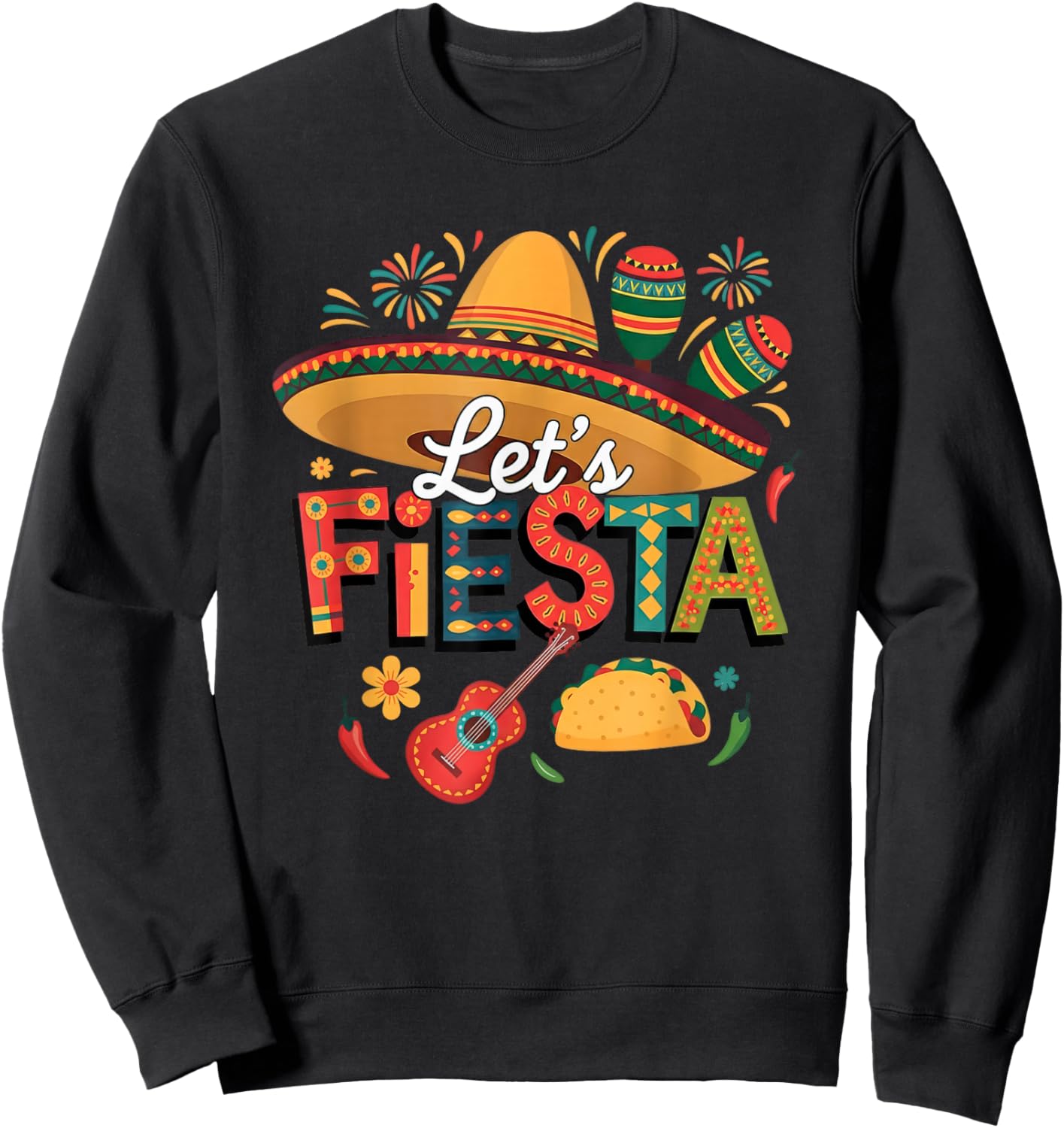 Vibrant Let's Fiesta Mexican Celebration Cinco De Mayo Art Sweatshirt - Sweatshirt | Black