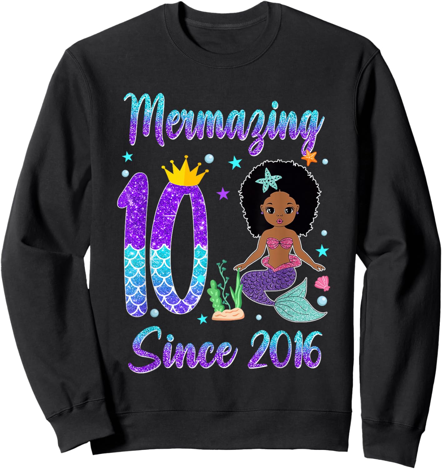 Awesome Since 2016 10 Year Old Black Mermaid Birthday Sweatshirt - Sweatshirt | Black