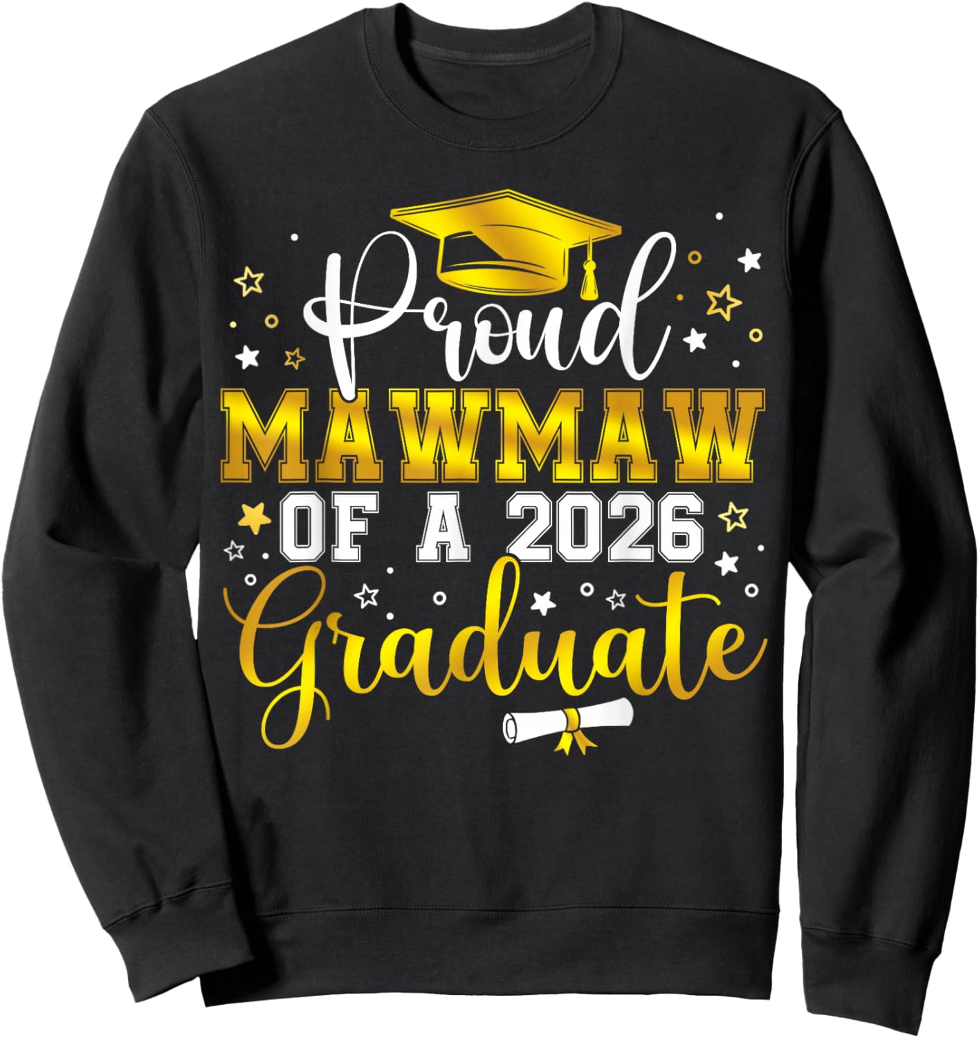 Proud Mawmaw of a Class of 2026 Graduate Senior Graduation Sweatshirt - Sweatshirt | Black