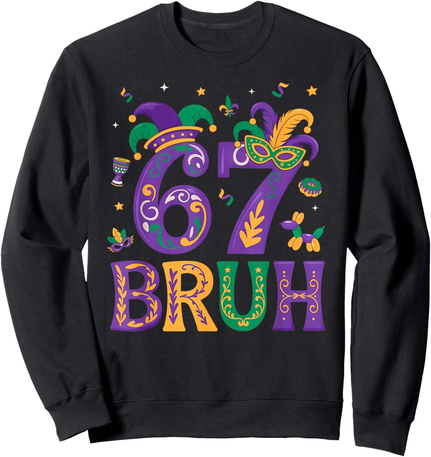 Funny Six Seven Bruh 67 Mardi Gras Boys Girls Kids 6 7 Meme Sweatshirt - Sweatshirt | Black