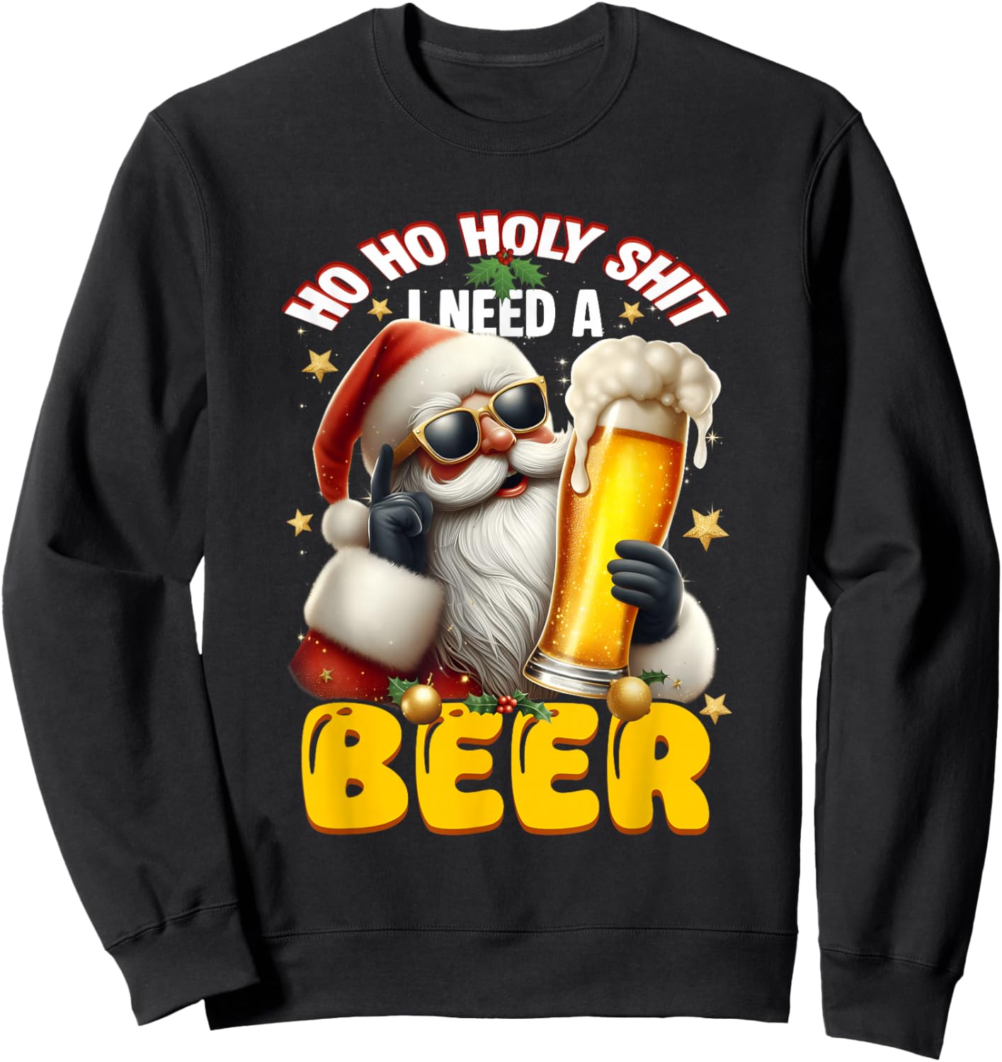HoHo Holy Sh t I Need a Beer Funny Santa Christmas Drinking Sweatshirt - Sweatshirt | Black