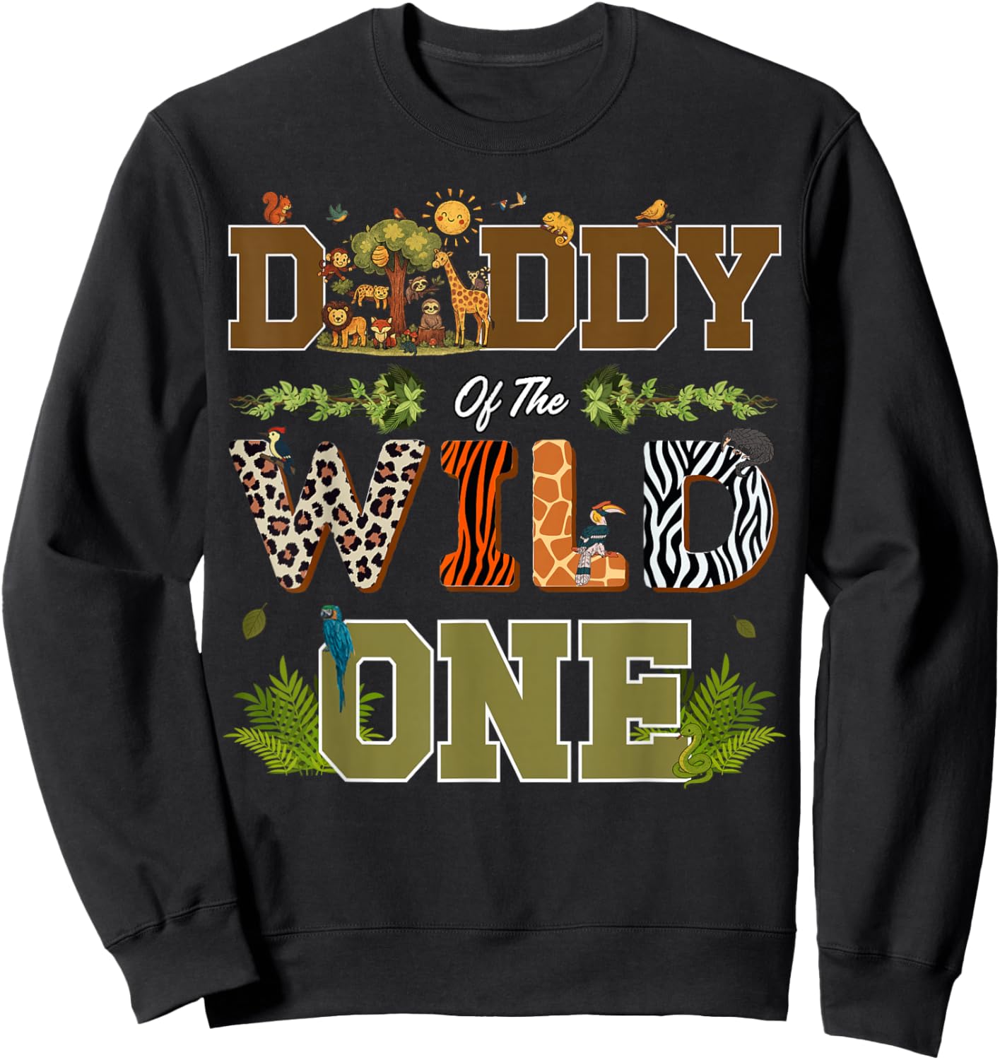 Daddy of The Wild One 1st Birthday Safari Sweatshirt - Sweatshirt | Black