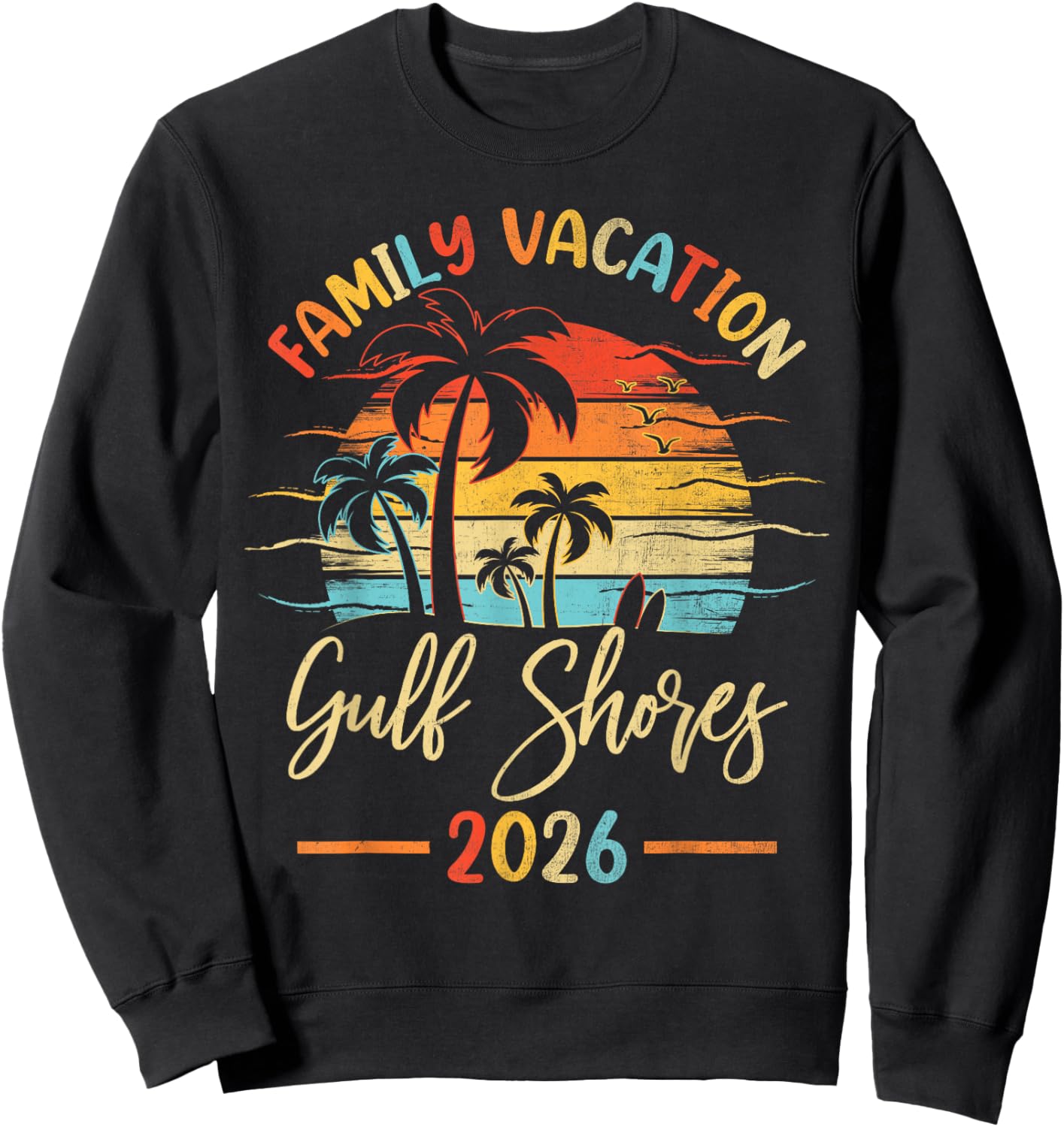 Summer Vibes Family Vacation 2026 Alabama Gulf Shores Beach Sweatshirt - Sweatshirt | Black