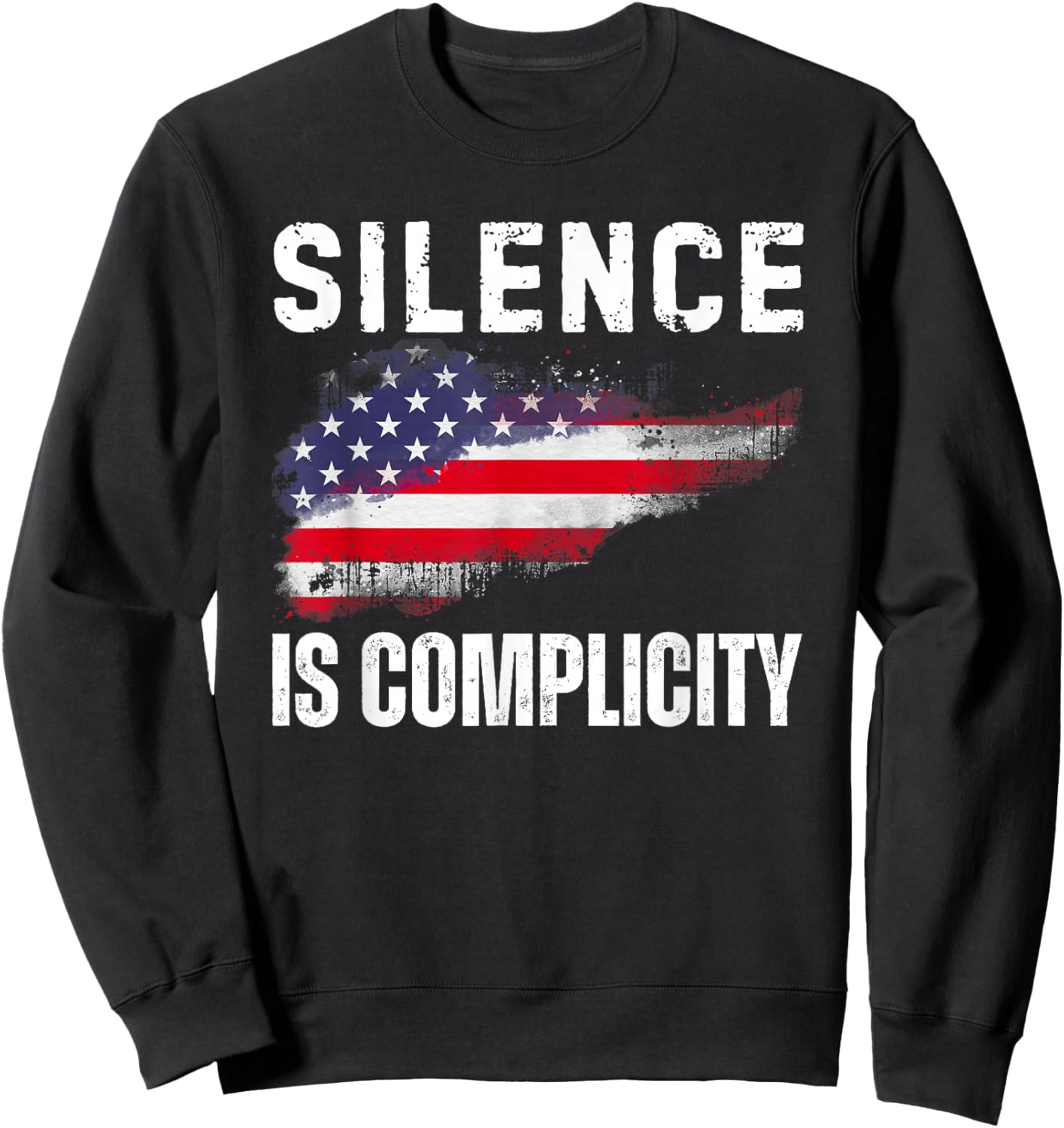 Silence is Complicity Flag Sweatshirt - Sweatshirt | Black