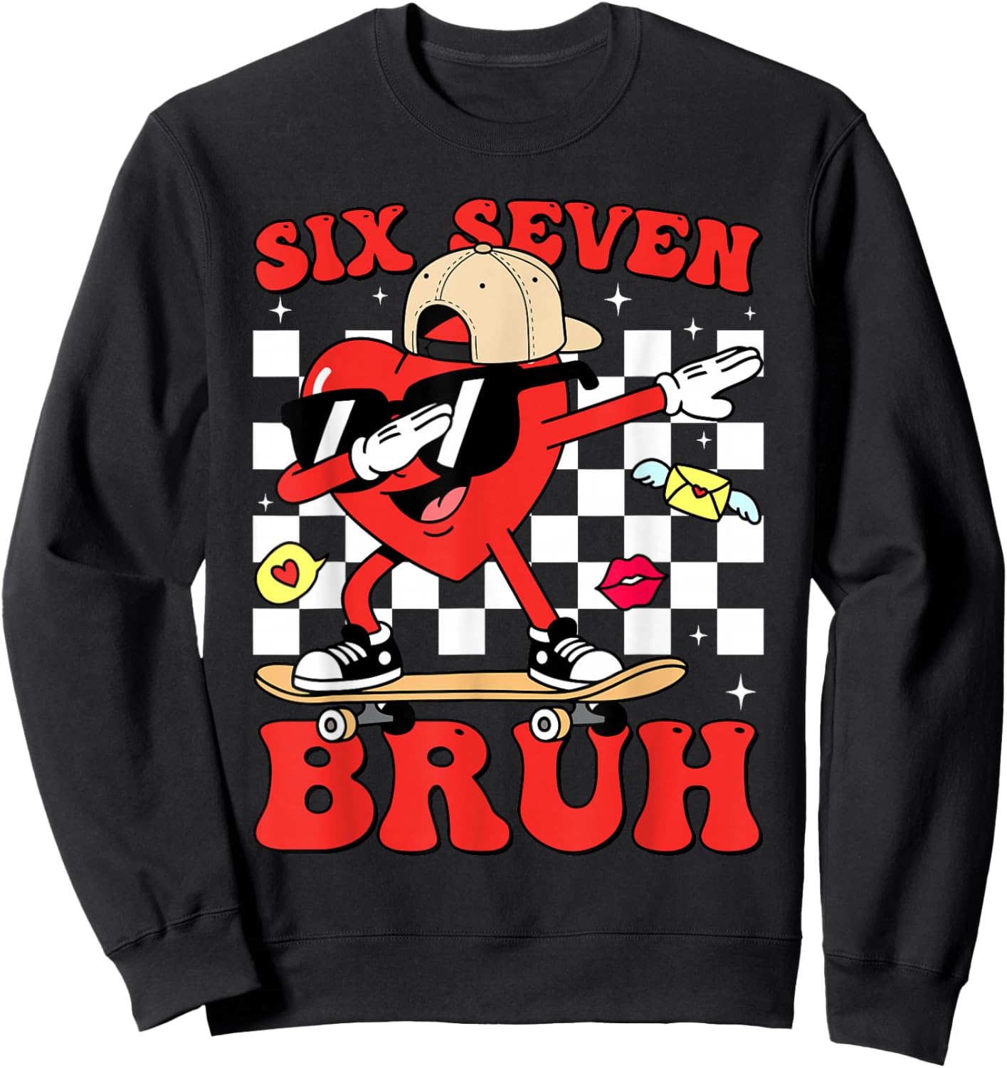 Funny 6 7 Meme Heart Six Seven Bruh 67 Valentine’s Day Sweatshirt - Sweatshirt | Black
