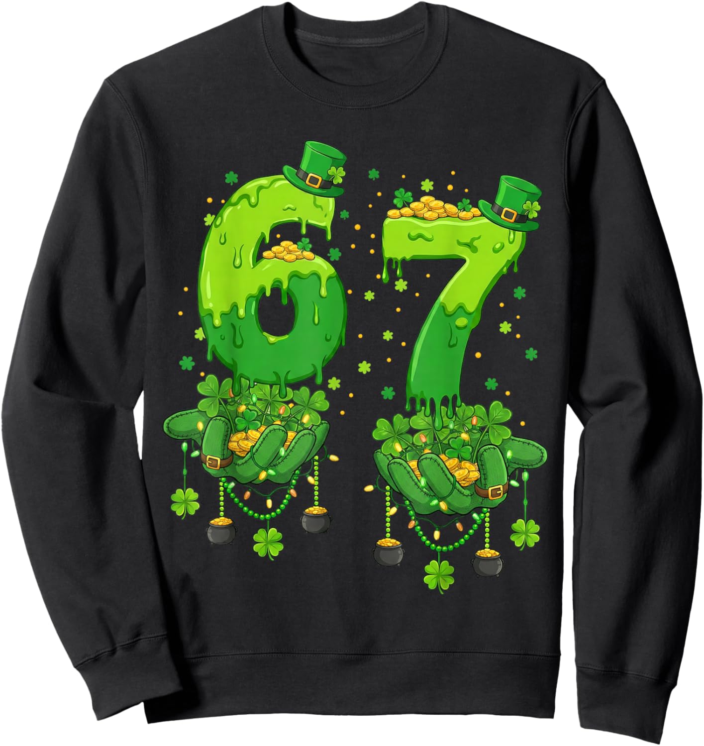 67 Meme Shamrocks Six Seven Shamrocks 6-7 St Patrick's Day Sweatshirt - Sweatshirt | Black