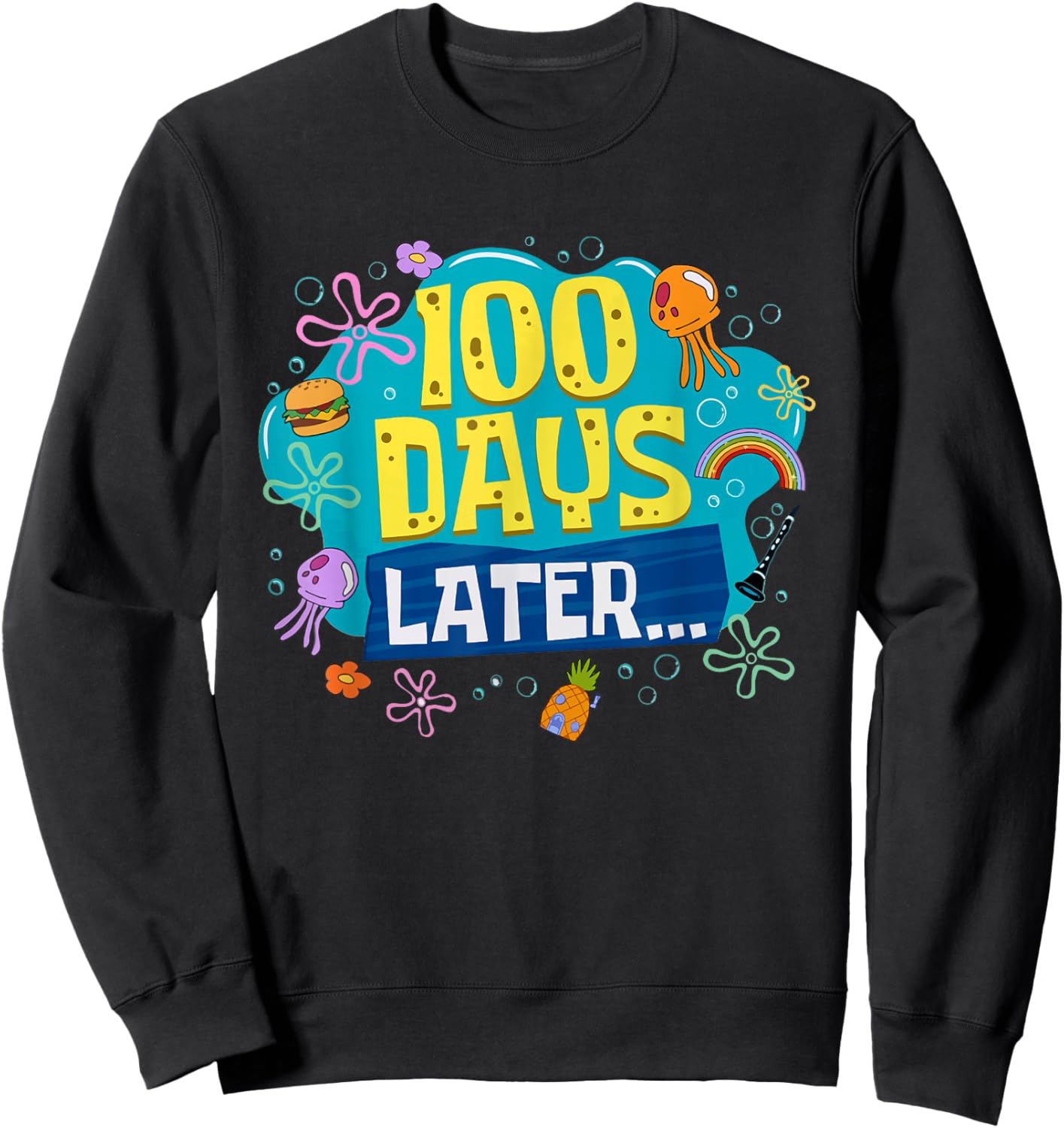 Funny 100 Days Later Teacher Kids Happy 100th Day of School Sweatshirt - Sweatshirt | Black