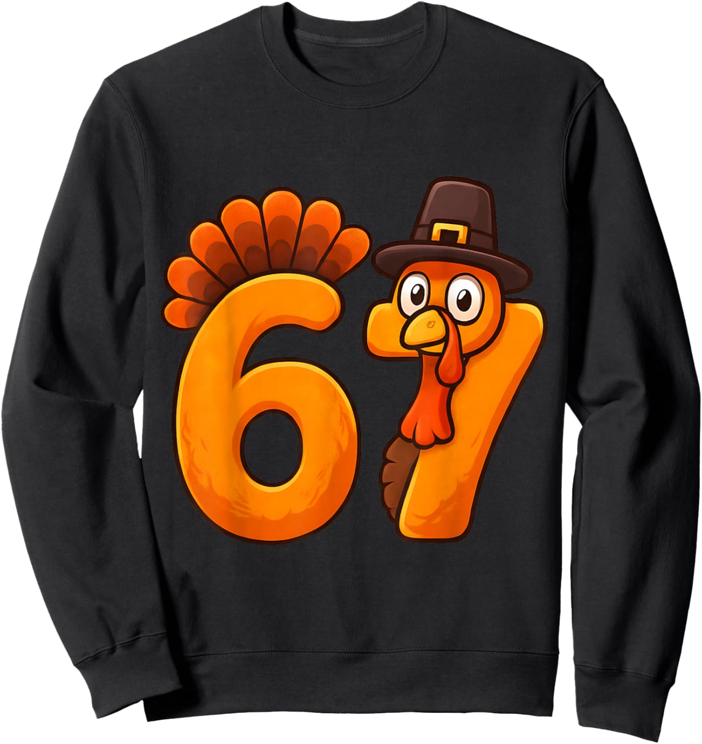 Funny Thanksgiving Turkey 67 Six Seven Meme Boys Girls Kids Sweatshirt - Sweatshirt | Black