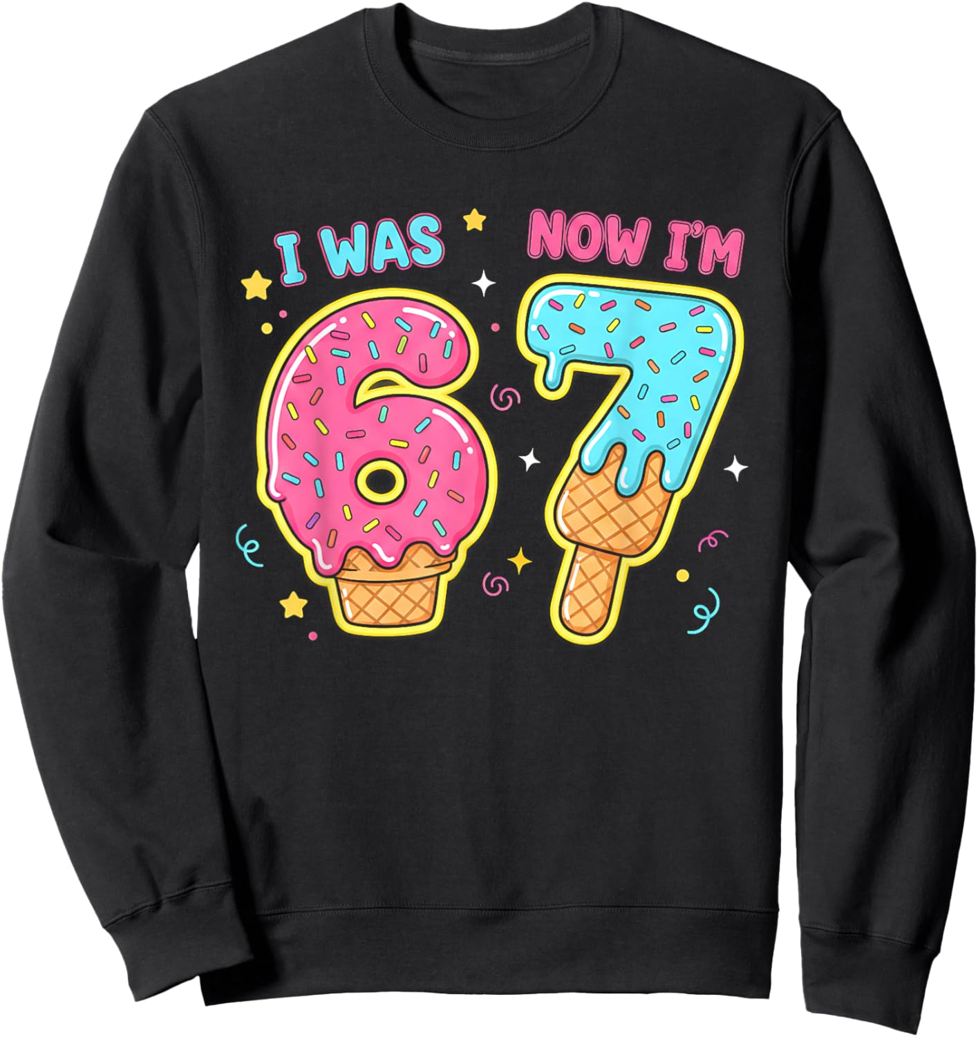 7 Year Old 7th Birthday Shirt was 6 Now I'm 7 67 Funny Kids Sweatshirt - Sweatshirt | Black