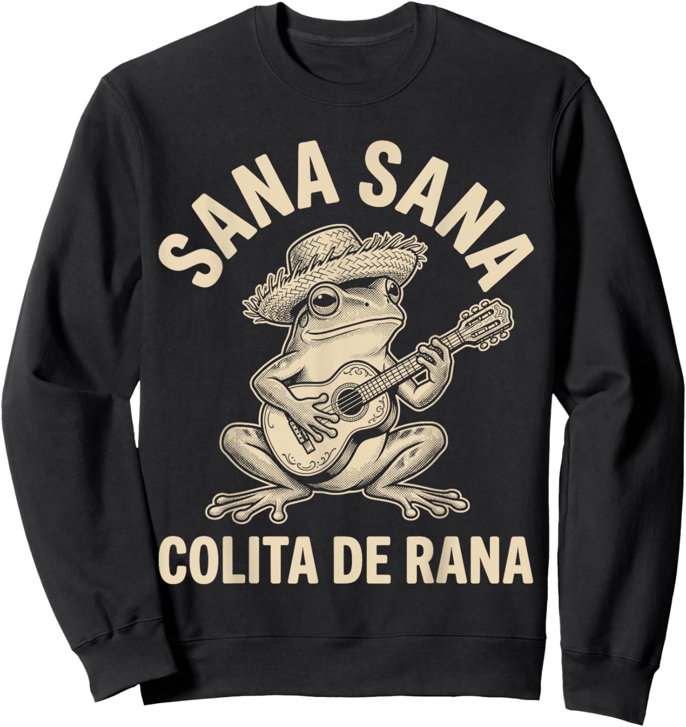 Sana Sana Colita De Rana Funny Puerto Rico Jibaro Coqui Sweatshirt - Sweatshirt | Black