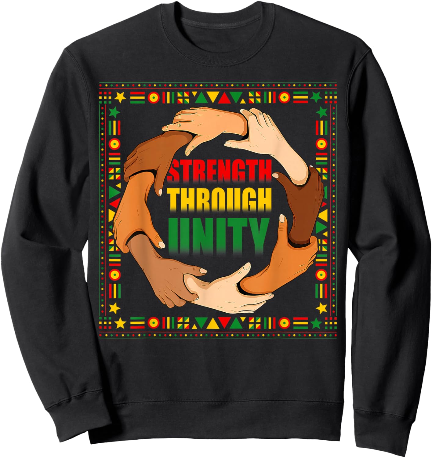 Strength Through Unity Black History Month Hands Sweatshirt - Sweatshirt | Black