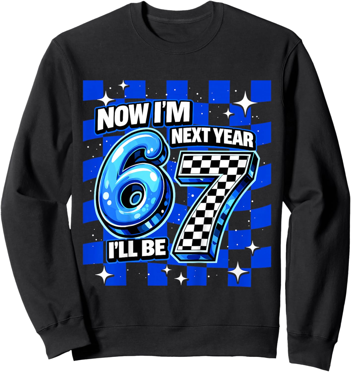 6 Year Old Birthday Boys Kids Now I'm 6 Next Year I'll be 7 Sweatshirt - Sweatshirt | Black