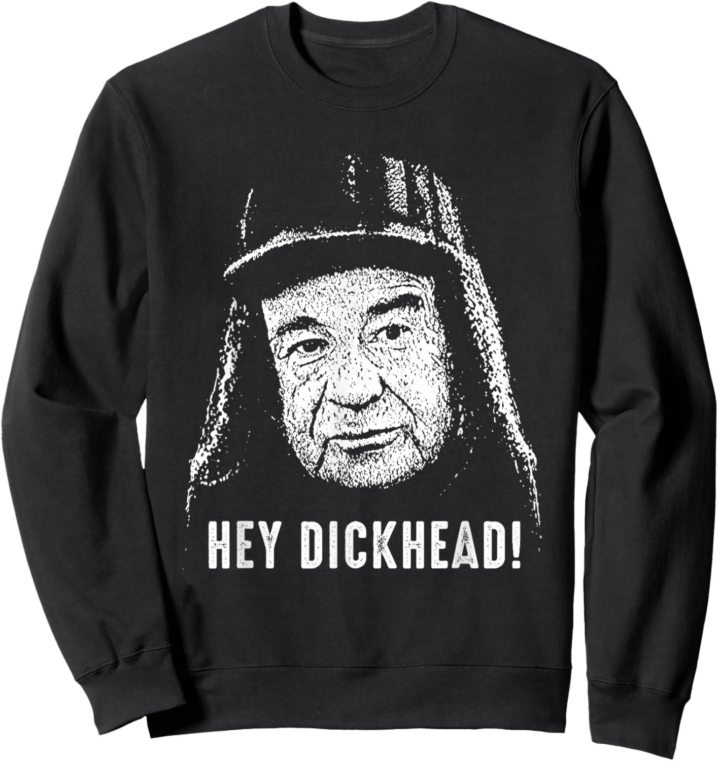 Hey Dickhead Vintage Portrait Edgy Meme Sweatshirt - Sweatshirt | Black