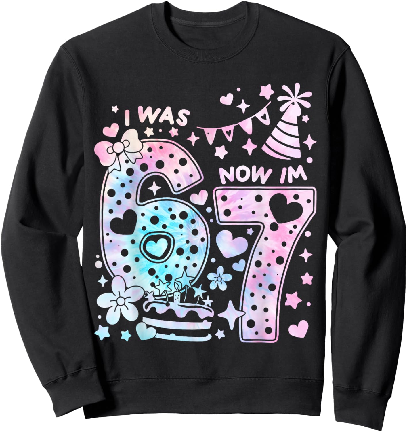 Happy 7th Birthday Girl I was 6 Now I'm 7 Kids 6 7 Birthday Sweatshirt - Sweatshirt | Black