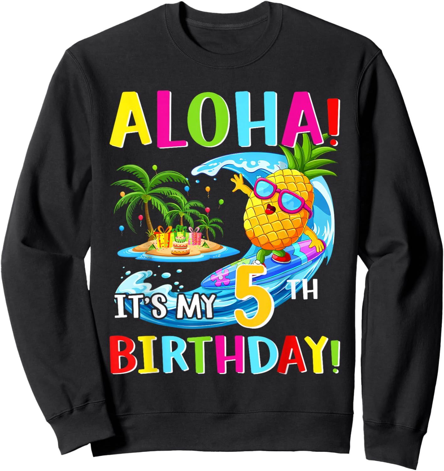 Hawaii Aloha It's My 5th Birthday Tropical Trip Kids Gift Sweatshirt - Sweatshirt | Black