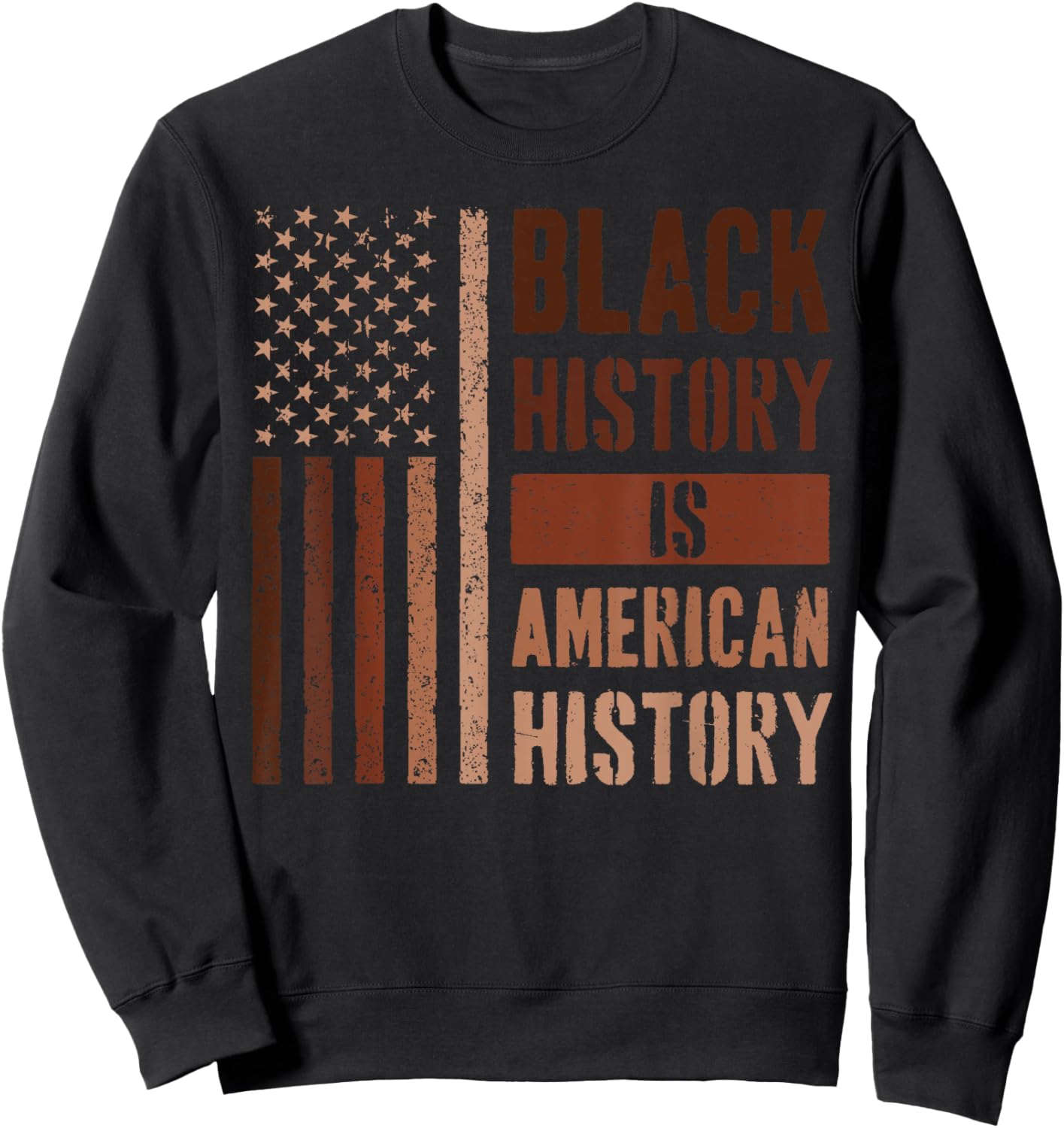 Black History is American History Sweatshirt - Sweatshirt | Black