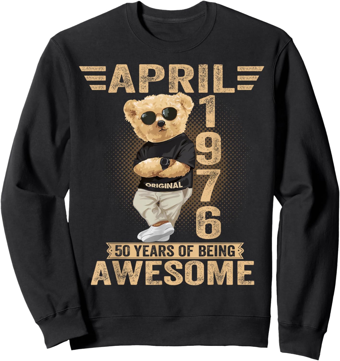 April 50th Birthday Men Women 1976 Awesome Teddy Bear Sweatshirt - Sweatshirt | Black
