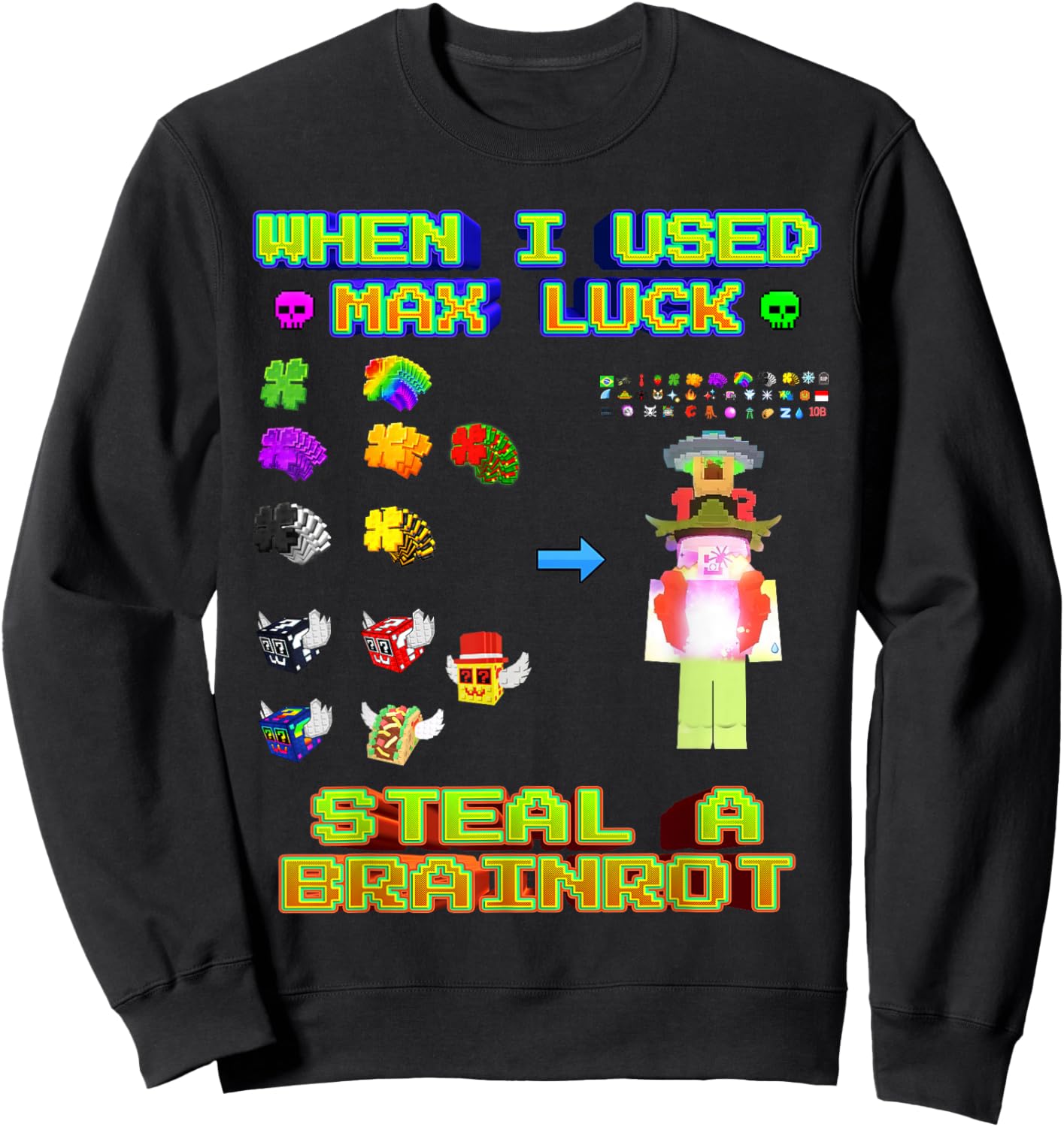Funny Noobini When I Used Max Luck Brainrot Gamer Boys Kids Sweatshirt - Sweatshirt | Black