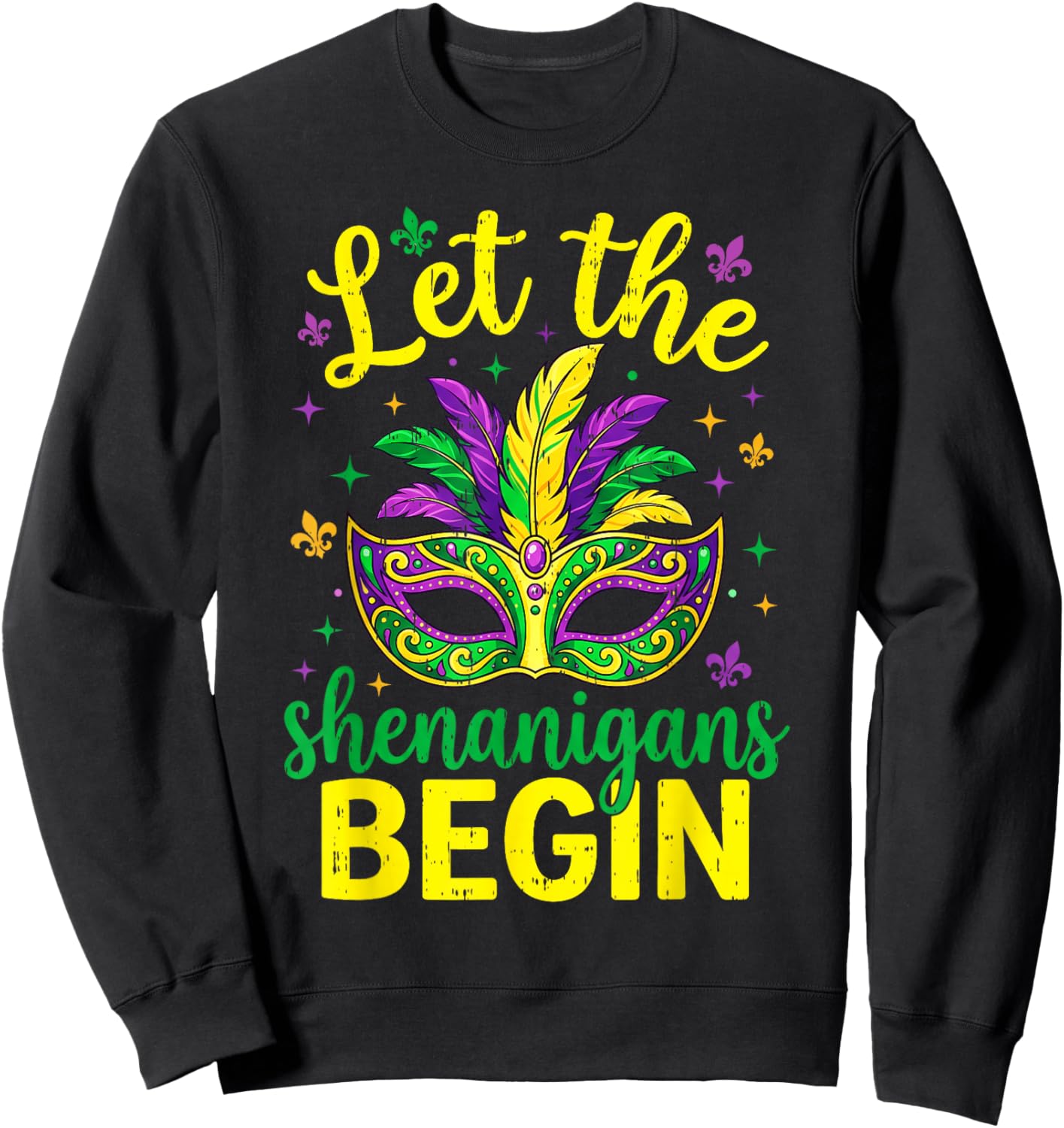 Let The Shenanigans Begin 67 Mardi Gras Men Women Kid 6 7 Sweatshirt - Sweatshirt | Black