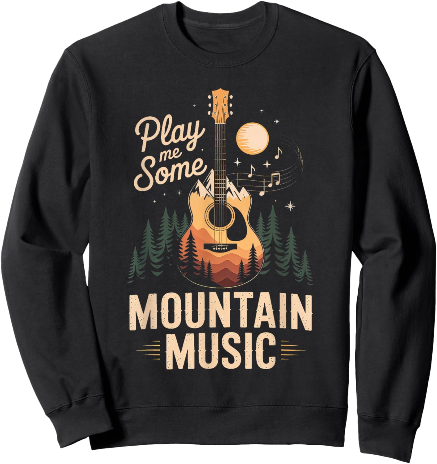 Play Me Some Mountain Music Country Music Western Sweatshirt - Sweatshirt | Black