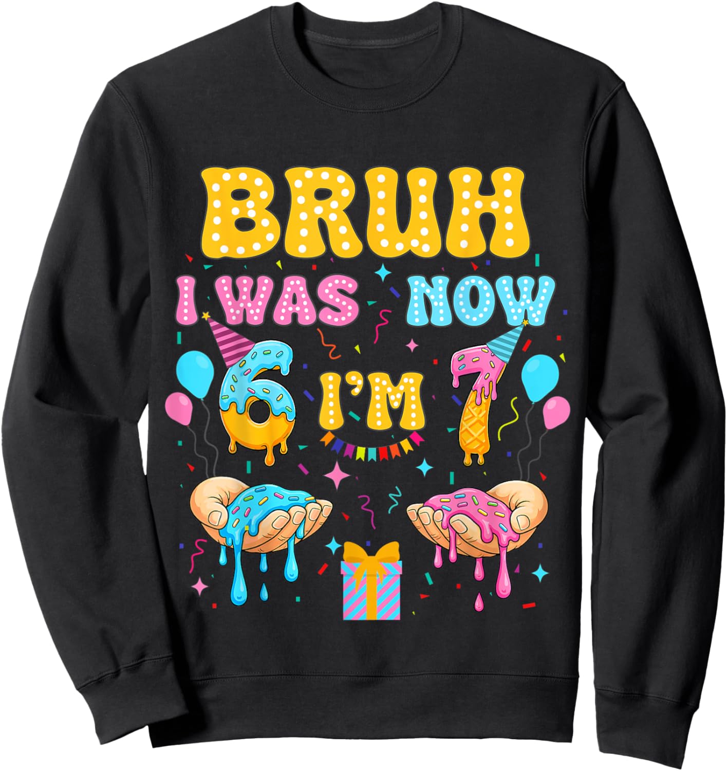 6 7 Birthday Gifts Decorations I was 6 Now Im 7 Shirt Boy Sweatshirt - Sweatshirt | Black
