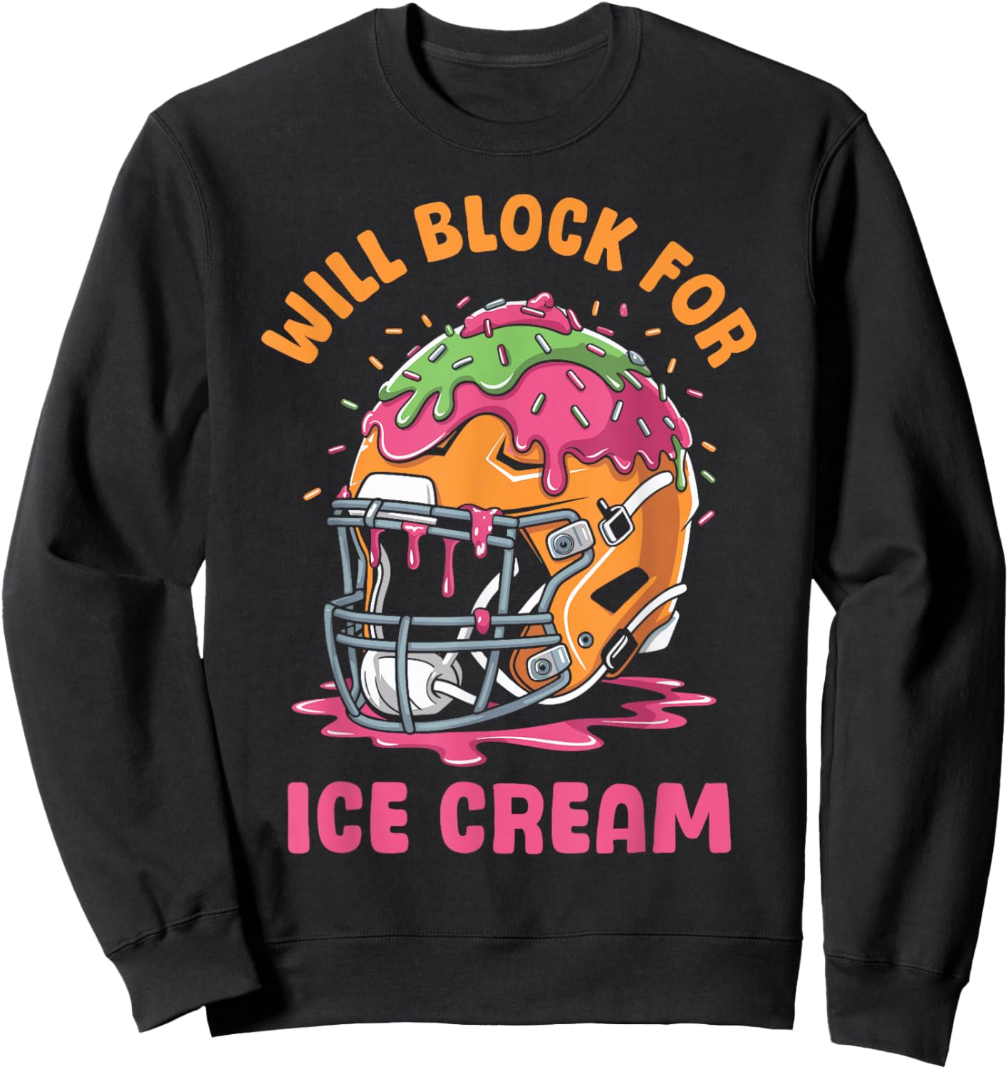 Football Lineman Drip Kids Will Block for Ice Cream Sweatshirt - Sweatshirt | Black
