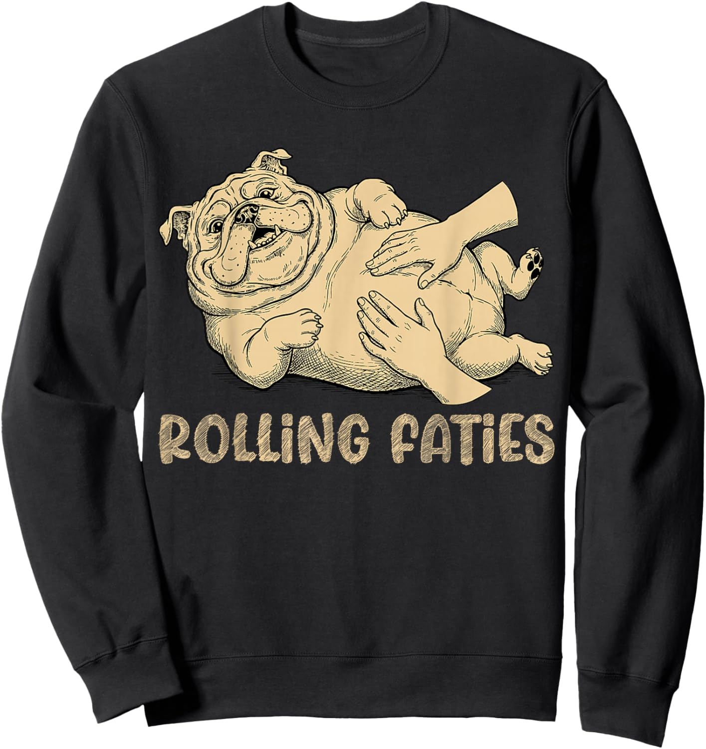 Funny Bulldog Rolling Fatties Dog Lover Sweatshirt - Sweatshirt | Black