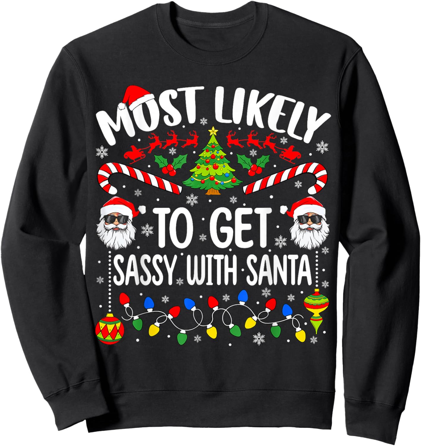 Most Likely to Get Sassy with Santa Funny Matching Christmas Sweatshirt - Sweatshirt | Black