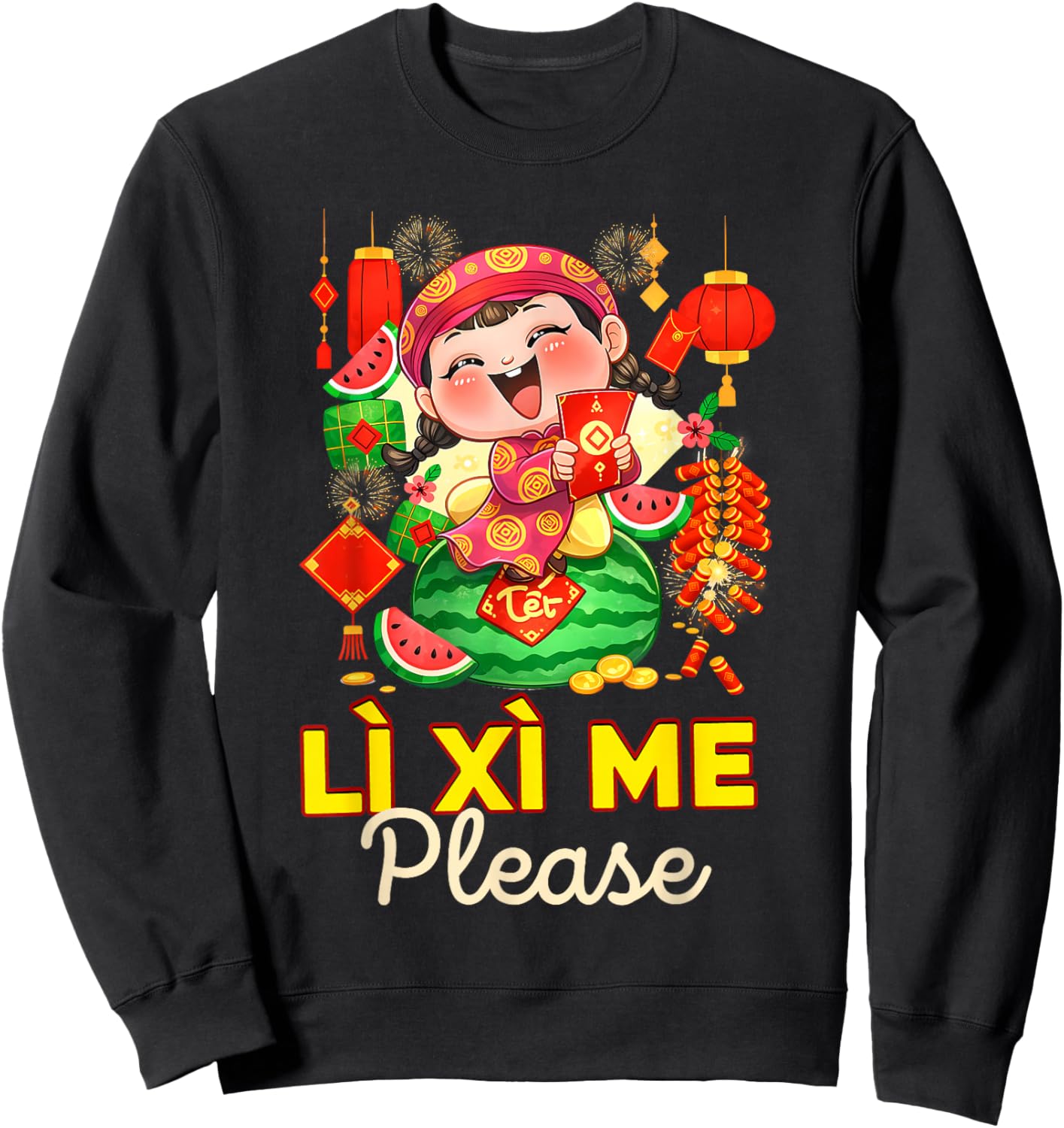 Li Xi Me Please Xuan Happy New Year TET Chuc Mung NAM Moi Sweatshirt - Sweatshirt | Black