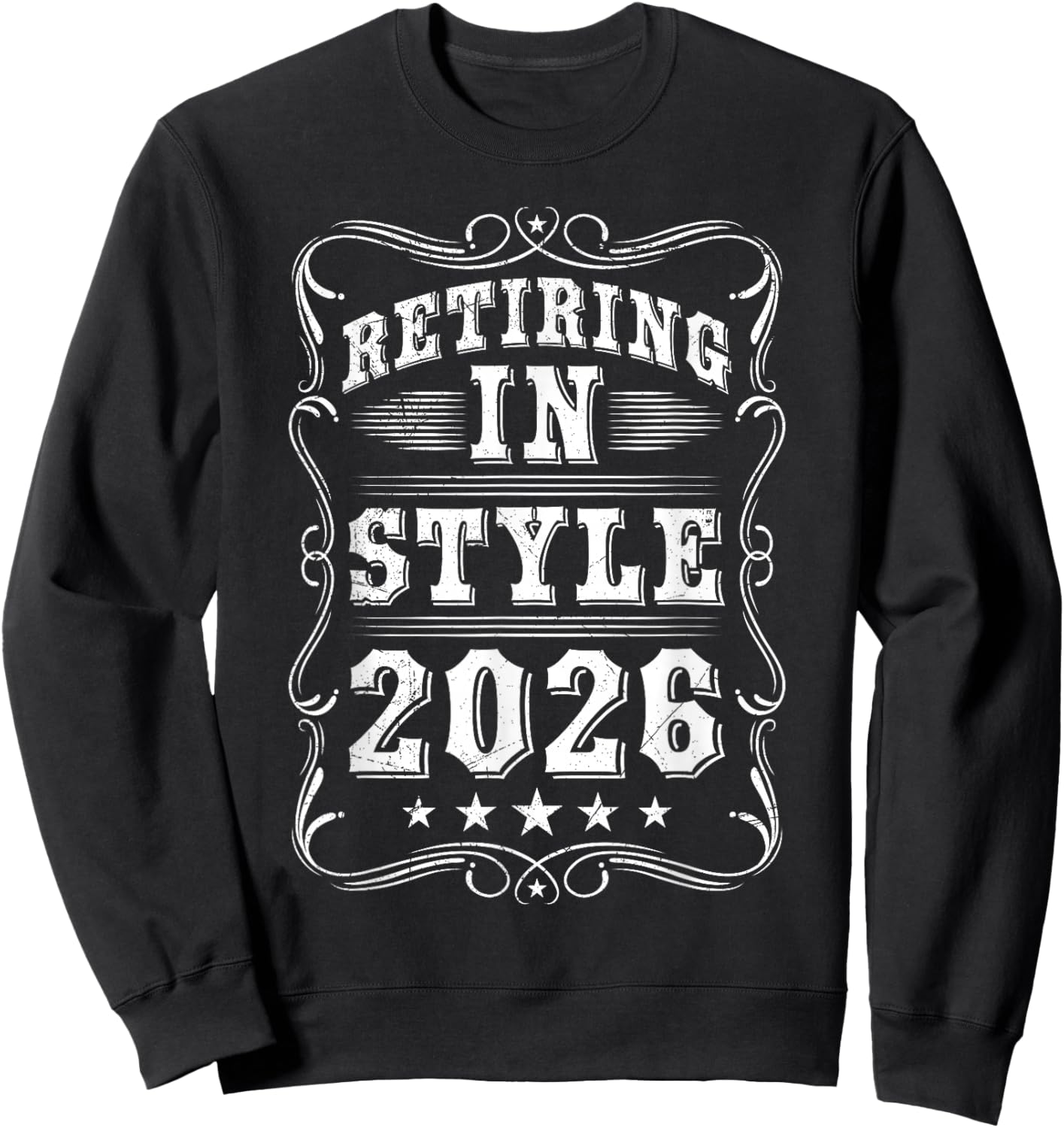 Pensioners Retiring in Style 2026 Funny Retirement Sweatshirt - Sweatshirt | Black