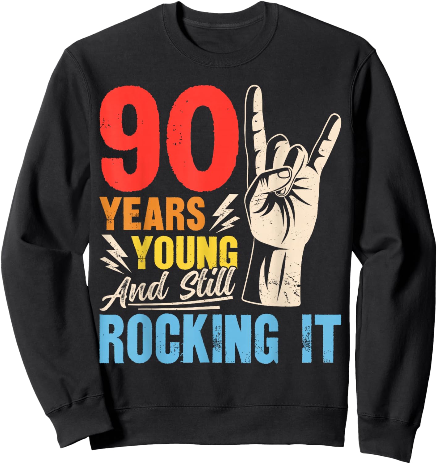 90 Years Young and Still Rocking It Vintage 90th Birthday Sweatshirt - Sweatshirt | Black