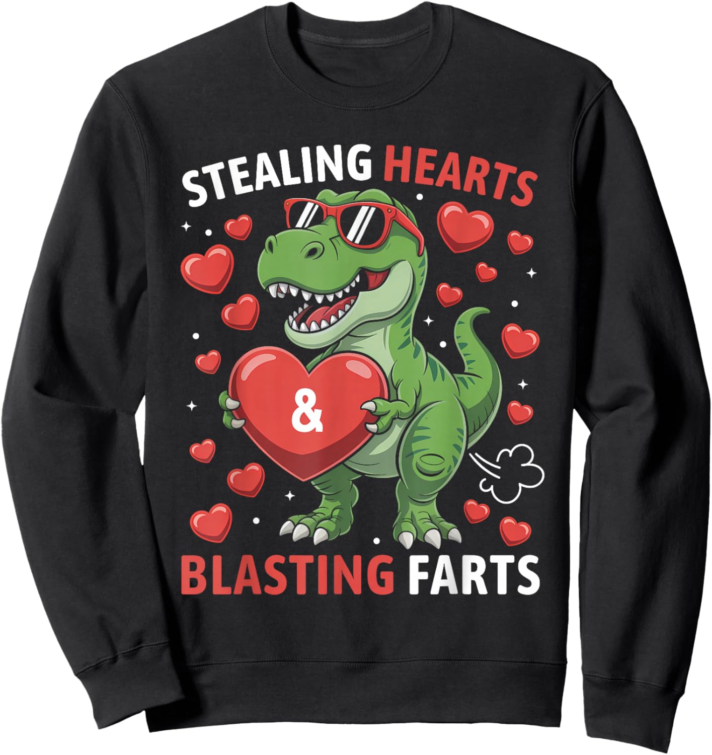 Stealing Hearts and Blasting Farts Kids Valentines Dinosaur Sweatshirt - Sweatshirt | Black