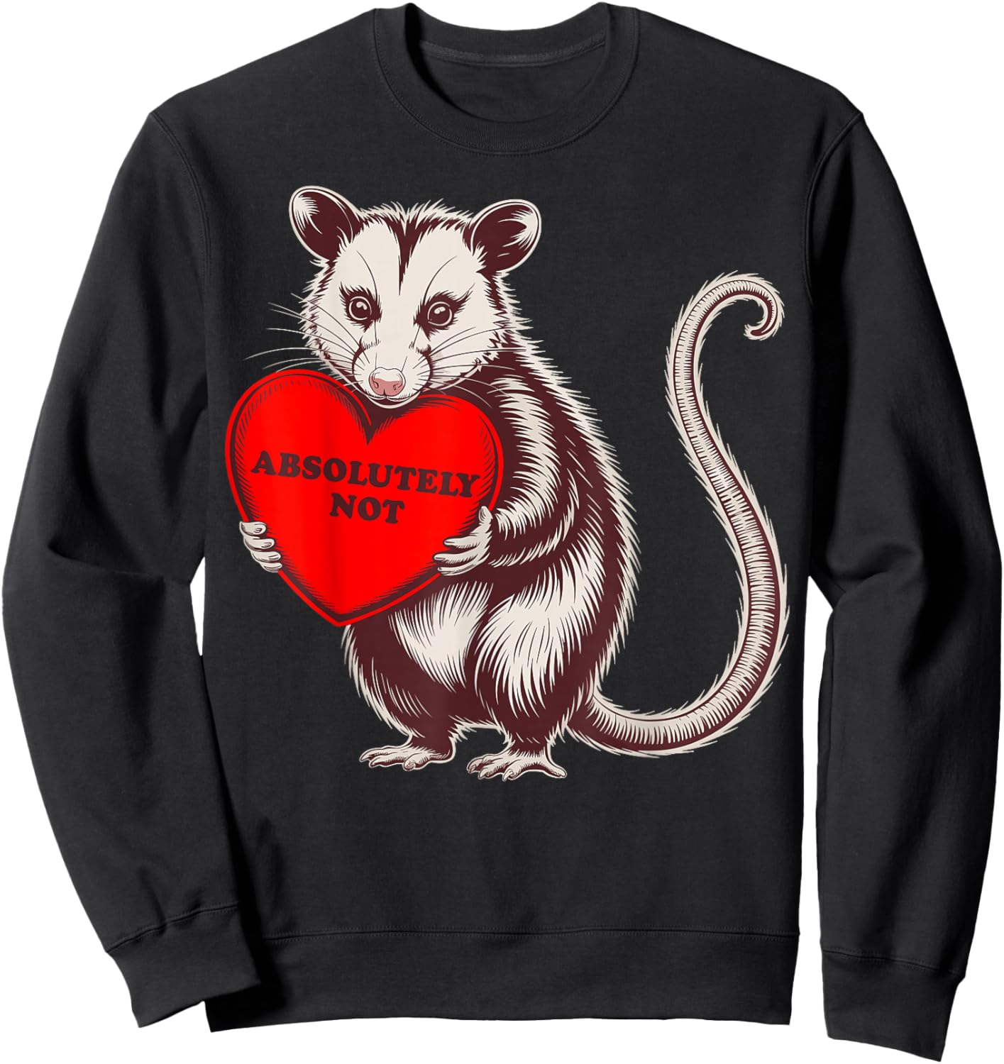 Funny Opossum Absolutely Not Valentine Graphic Sweatshirt - Sweatshirt | Black