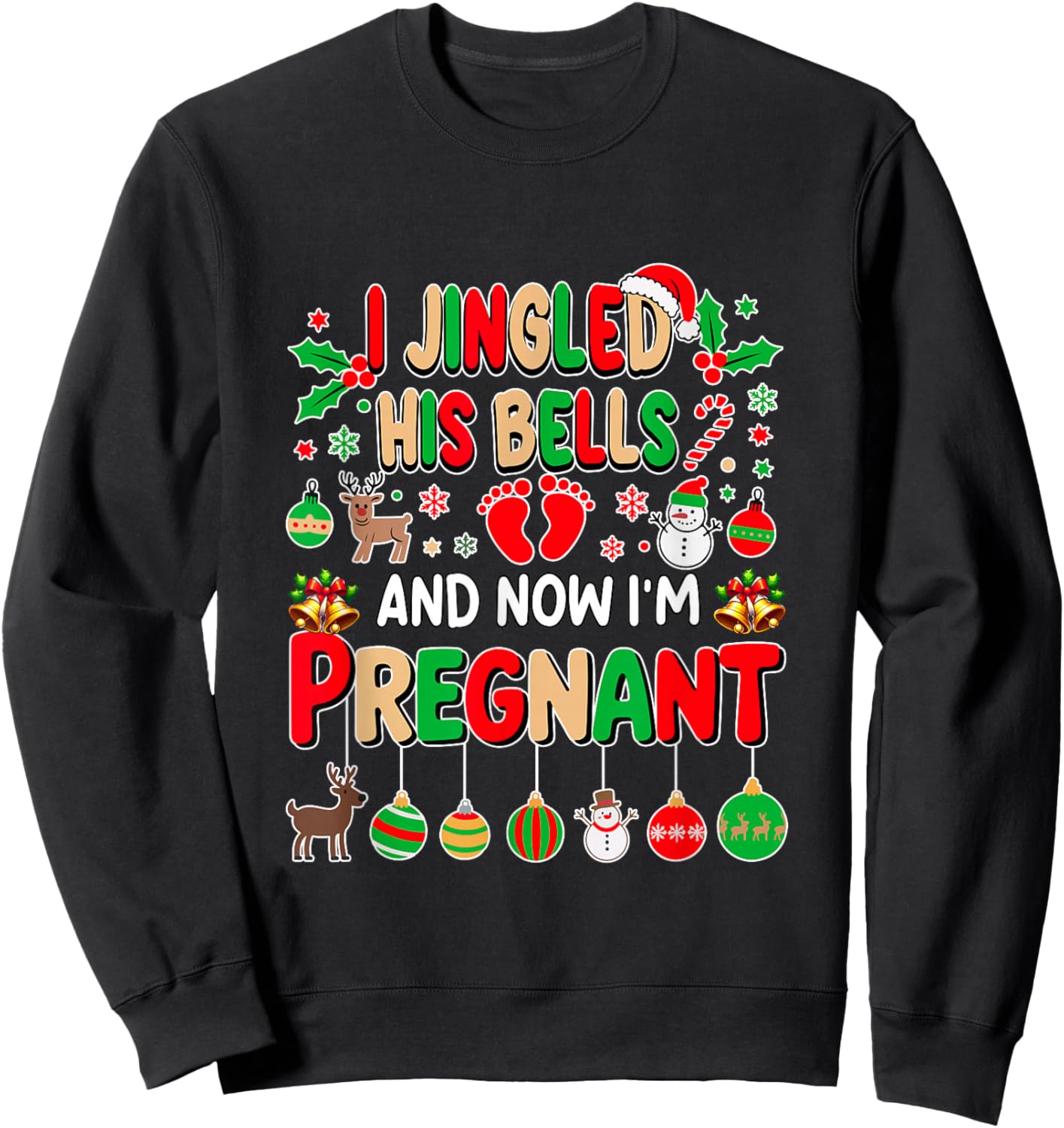 I Jingled His Bells Now Pregnant Christmas Funny Joke Women Sweatshirt - Sweatshirt | Black