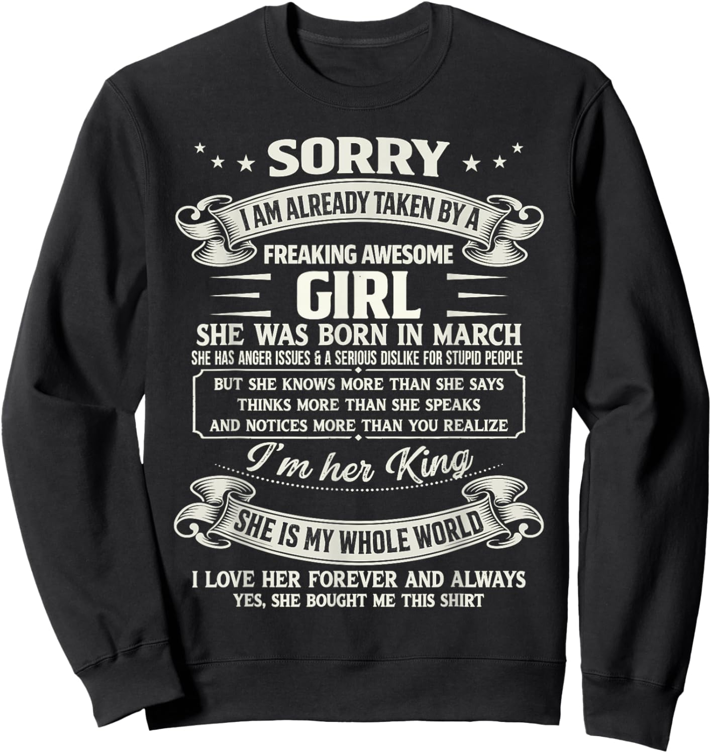 I Am Already Taken by Freaking Awesome Girl Born in March Sweatshirt - Sweatshirt | Black