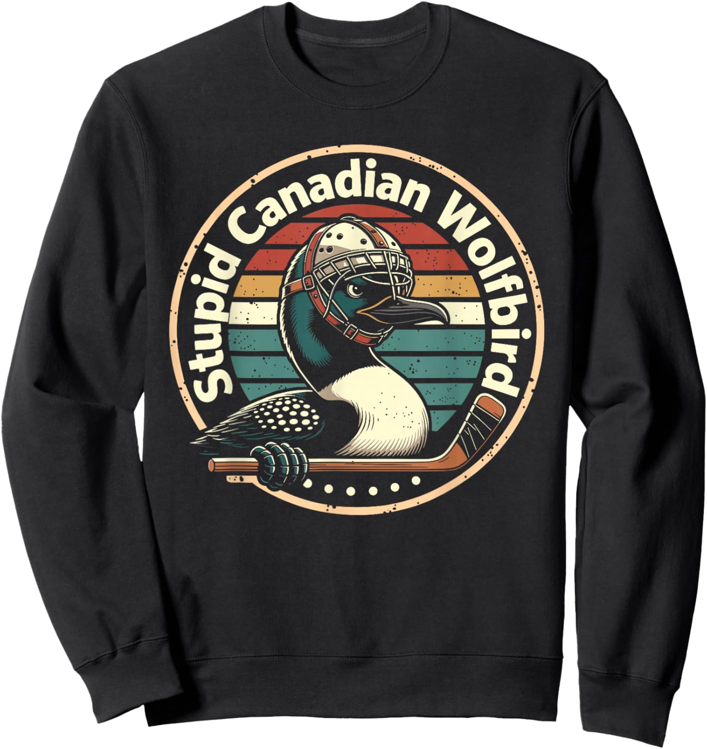 Stupid Canadian Wolf Bird Vintage Heated Hookey Loon Meme Sweatshirt - Sweatshirt | Black