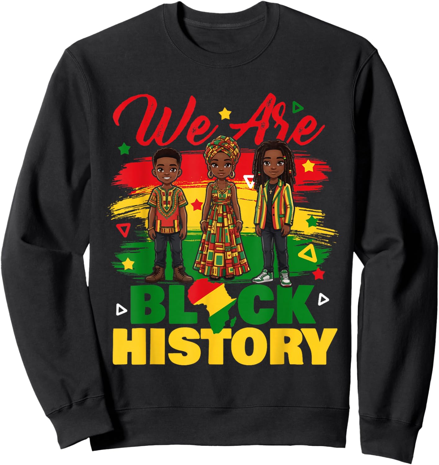 We are Black History - Black History Month African Roots Sweatshirt - Sweatshirt | Black