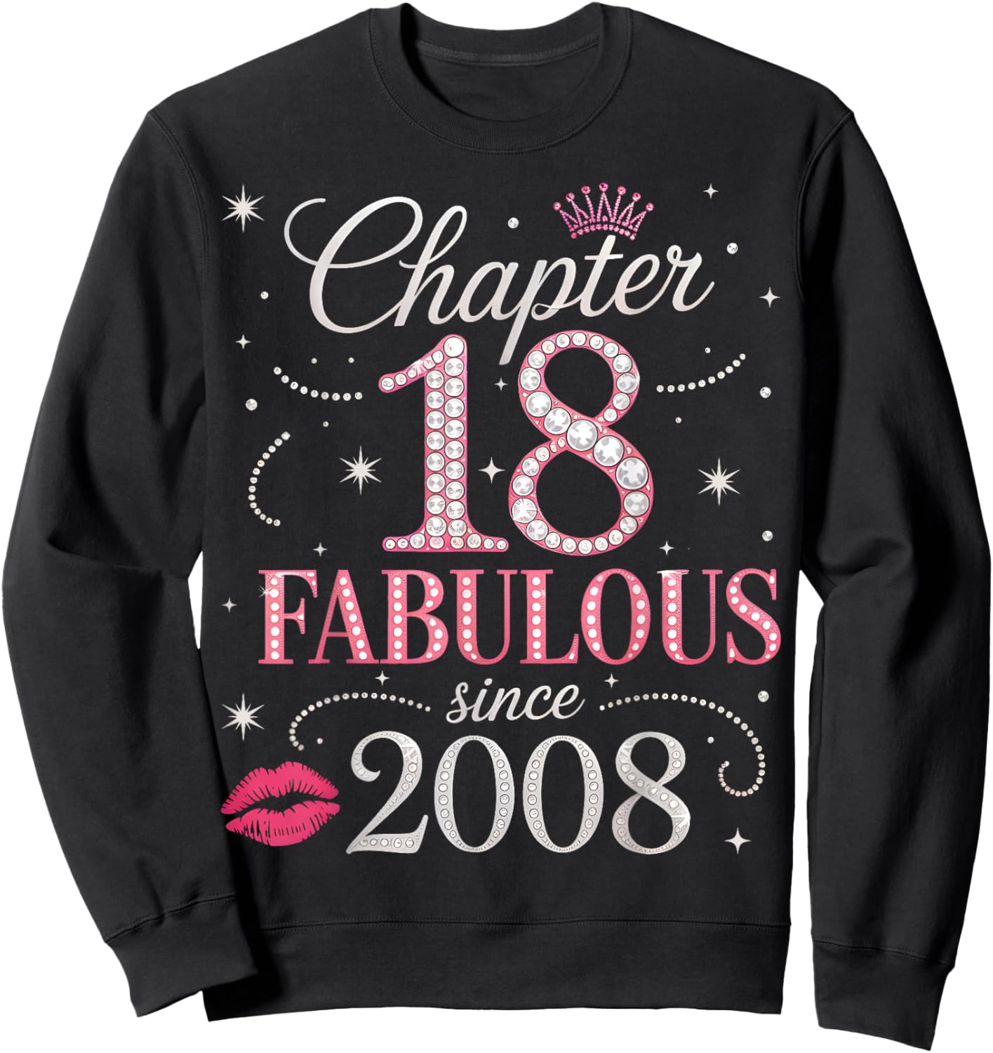 Chapter 18 Fabulous Since 2008-18th Birthday Girl Sweatshirt - Sweatshirt | Black