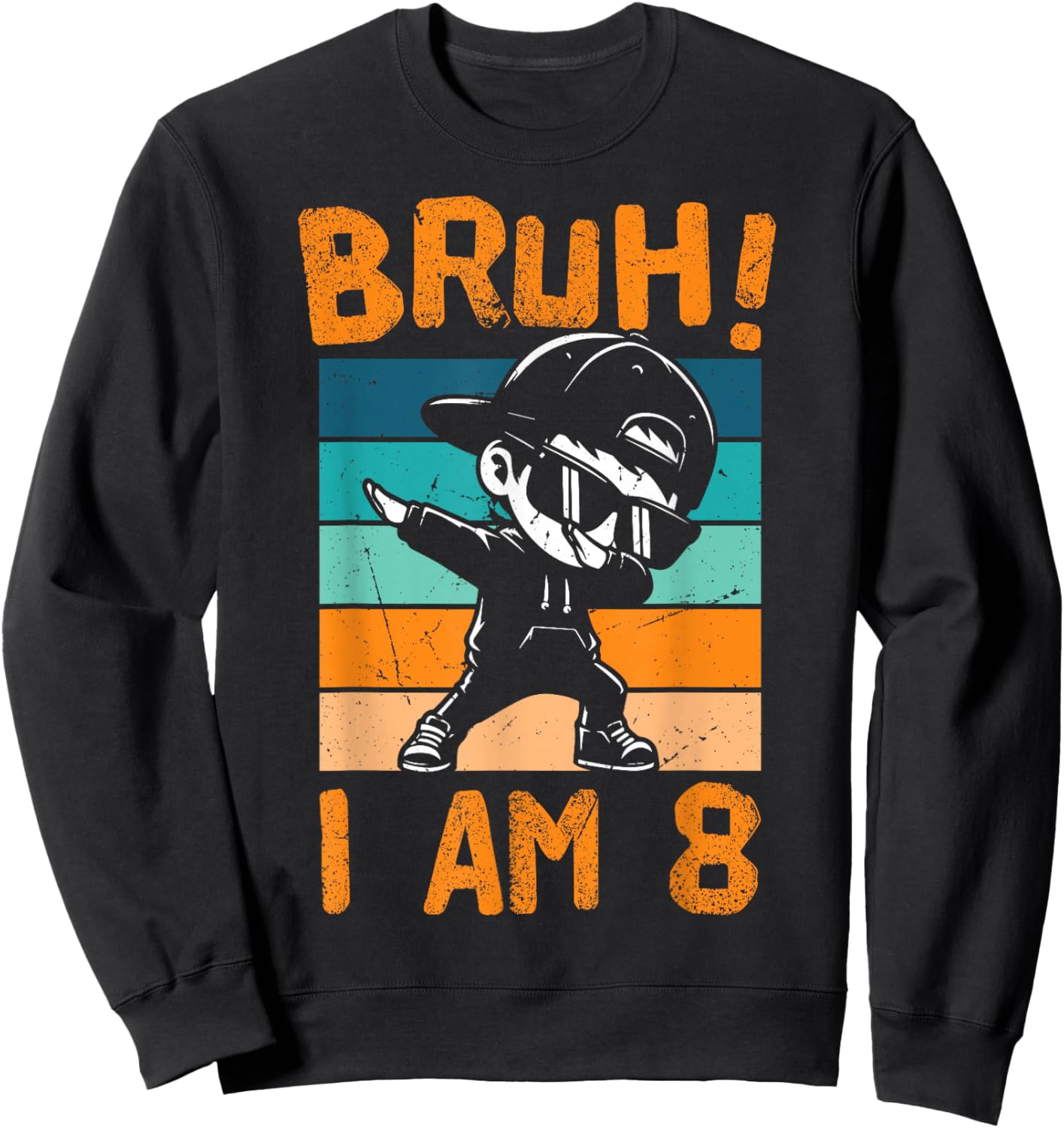Bruh I Am 8 Year Old Dabbing Boy 8th Birthday Decorations Sweatshirt - Sweatshirt | Black