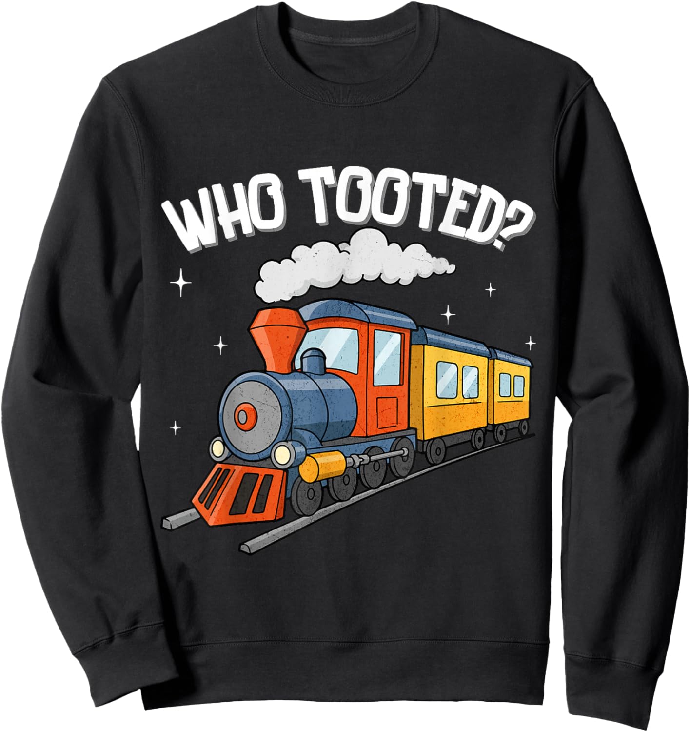 Who Tooted Funny Locomotive Train Lover Toddler Boys Kids Sweatshirt - Sweatshirt | Black