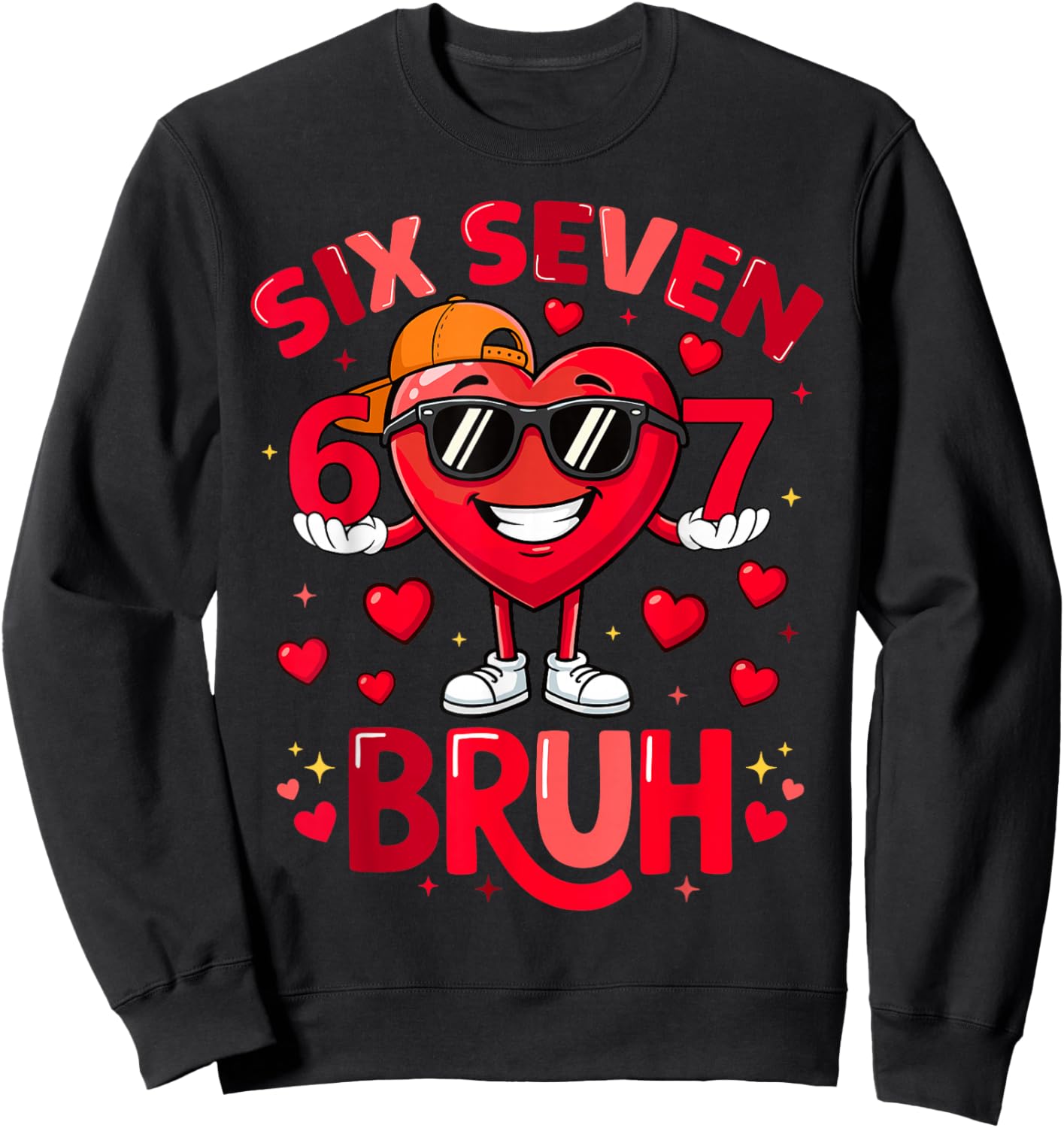 6 7 Valentines Day Shirt Men Boys Funny Heart Meme Six Seven Sweatshirt - Sweatshirt | Black
