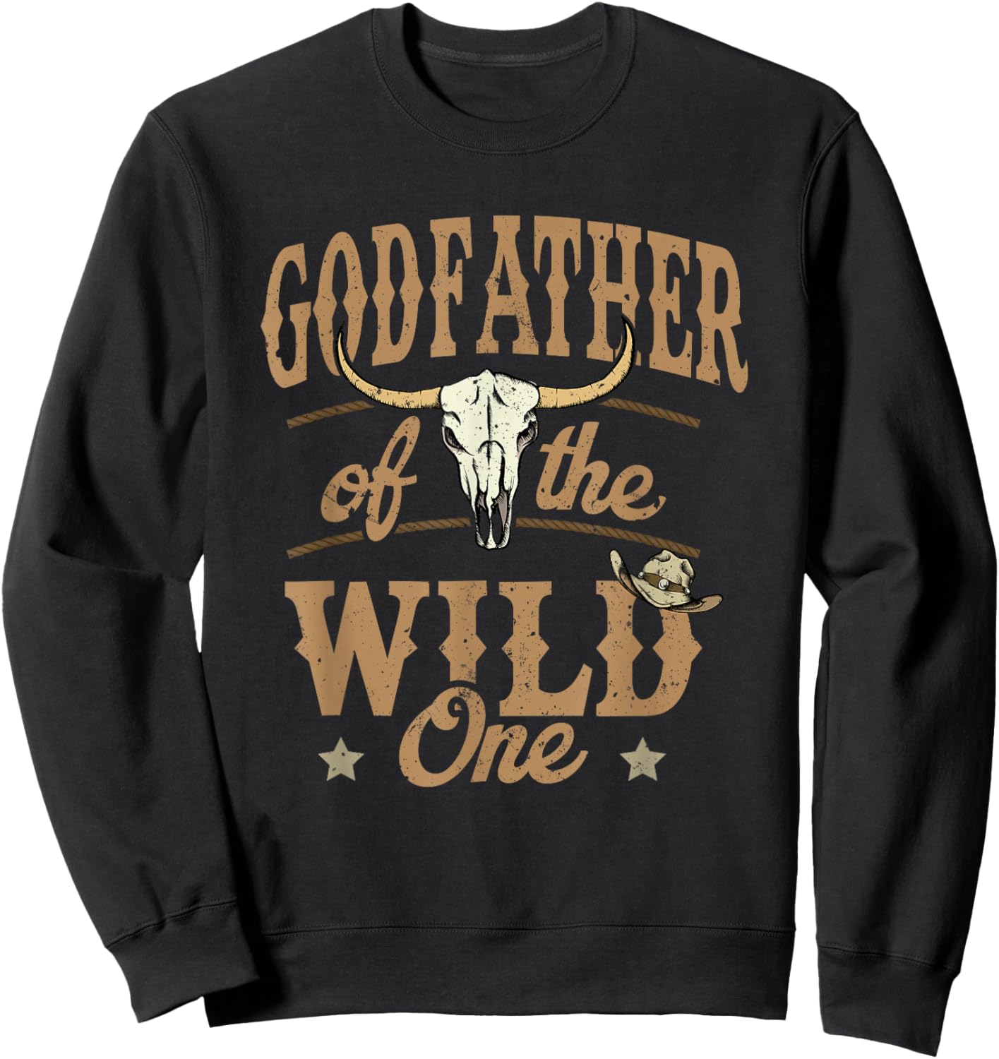 Godfather of The Wild One Cowboy Western Rodeo Party Sweatshirt - Sweatshirt | Black