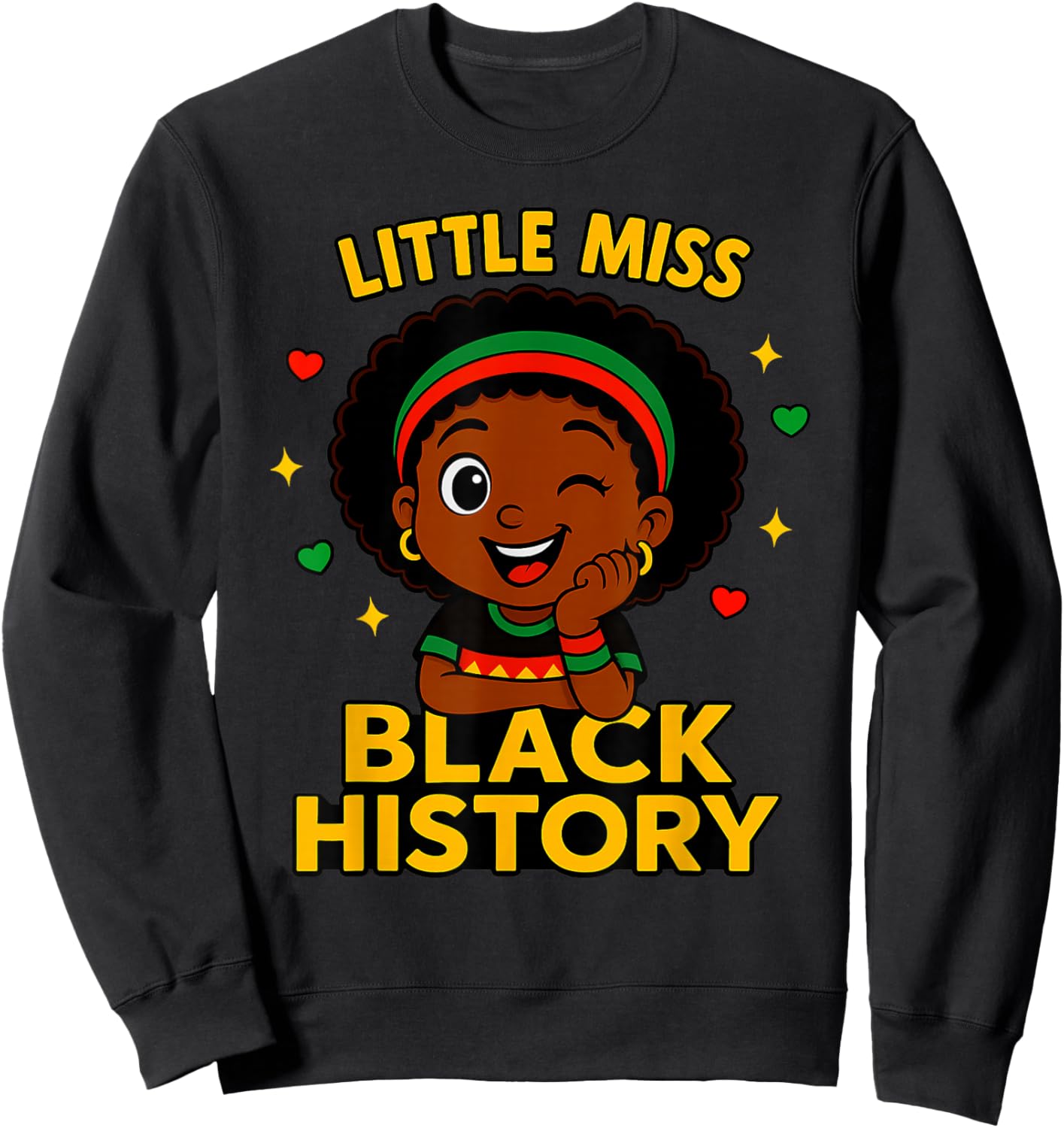 Little Miss Black History Month 2026 Cute Afro Girl Design Sweatshirt - Sweatshirt | Black